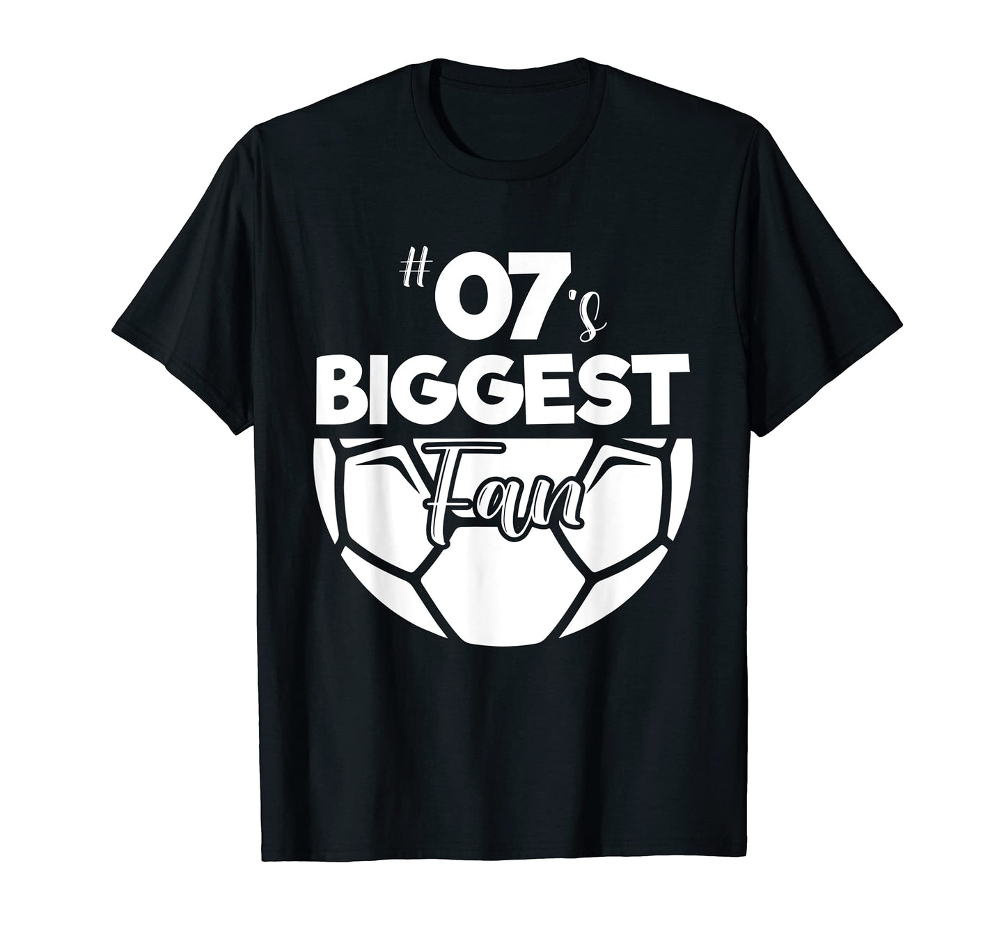Number 07S Biggest Fan Player Soccer T-Shirt - Streetwear Style Men Women - T-Shirt, Sweatshirt, Hoodie