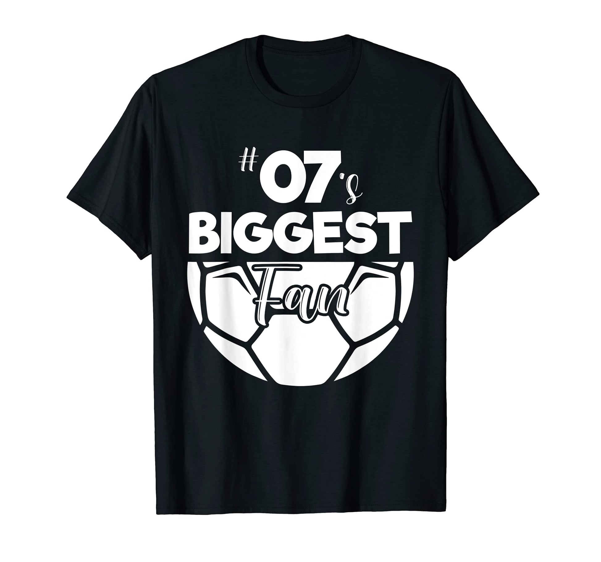 Number 07S Biggest Fan Player Soccer T-Shirt - Streetwear Style Men Women - T-Shirt, Sweatshirt, Hoodie