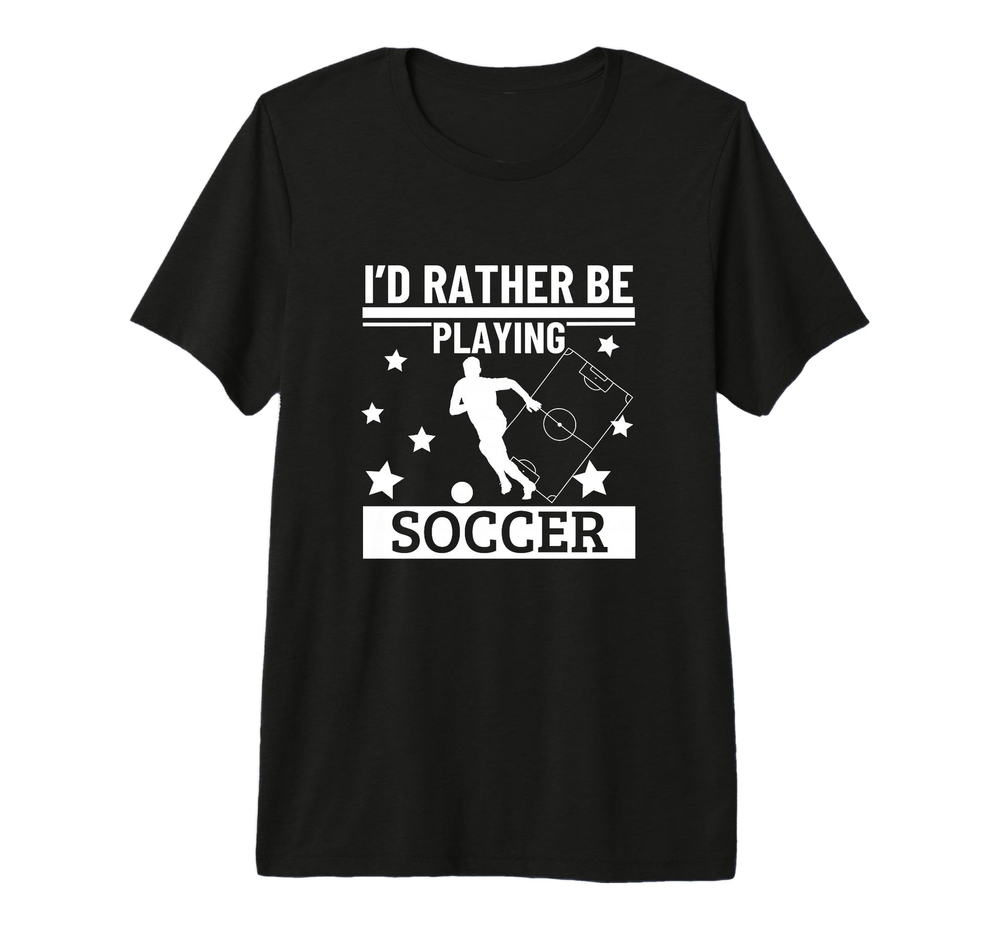Id Rather Be Playing Soccer Funny T-Shirt - Graphic Print for Adults - T-Shirt, Sweatshirt, Hoodie