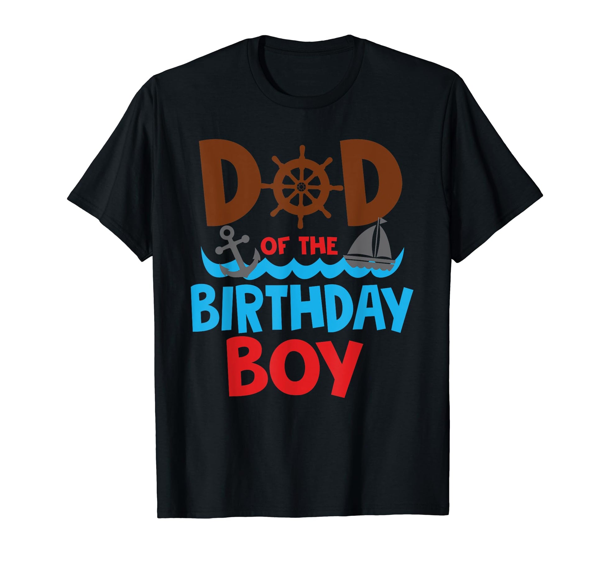 Mens Dad Birthday Sailor Nautical 1St T-Shirt - Aesthetic Graphic Unisex - T-Shirt, Sweatshirt, Hoodie