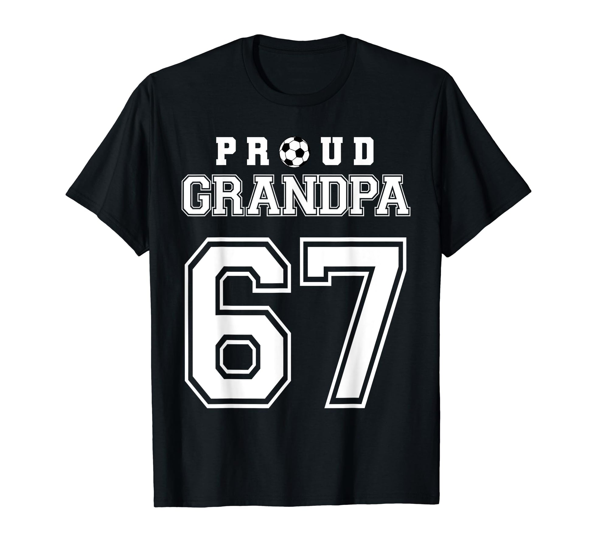 Number 67 Custom Proud Soccer Futbol T-Shirt - Trendy Graphic for Adults - T-Shirt, Sweatshirt, Hoodie