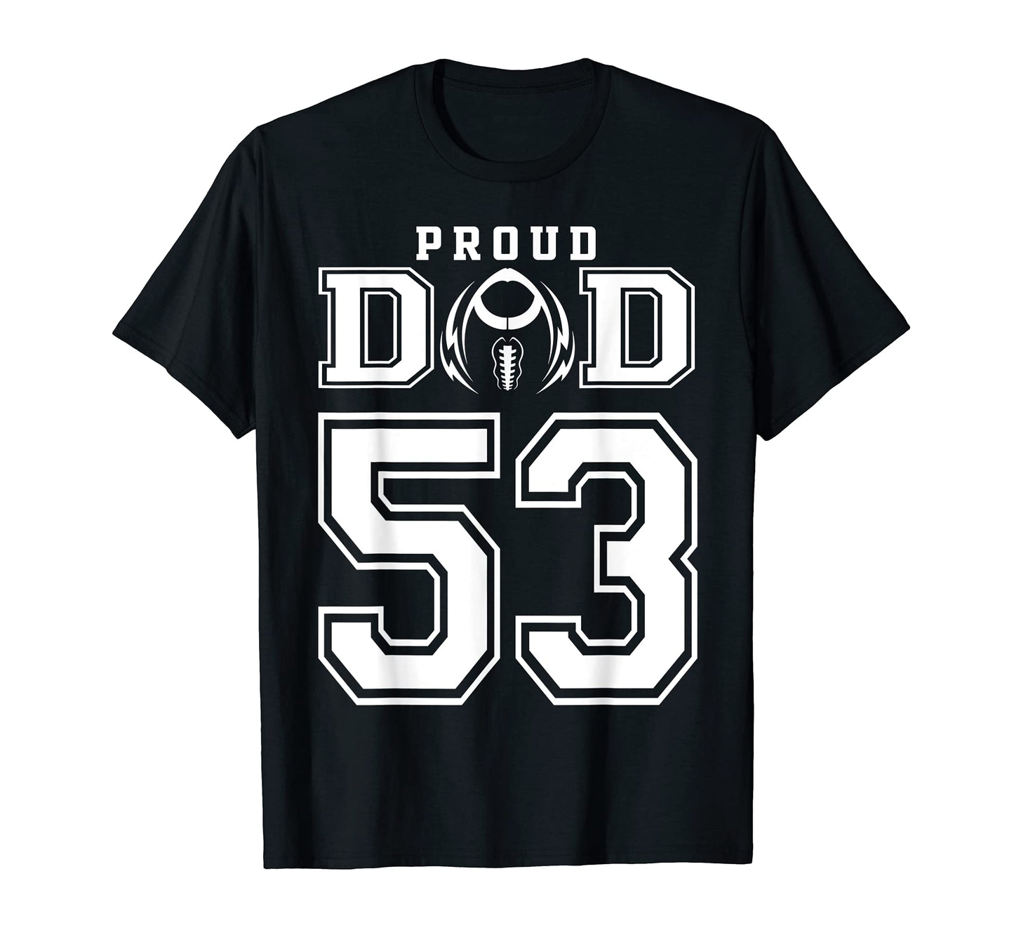 Custom Proud Football Dad Number 53 T-Shirt - Minimalist Print for Adults - T-Shirt, Sweatshirt, Hoodie