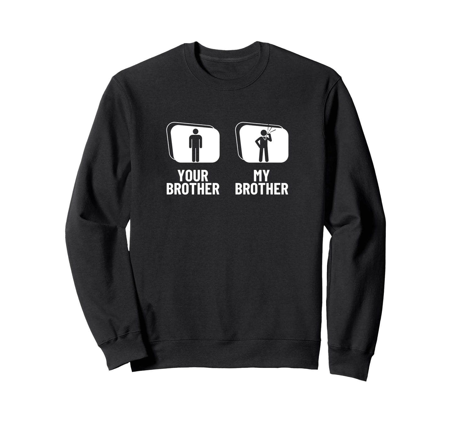 Umpire Your Brother My Brother Sweatshirt - Minimalist Print for Adults - T-Shirt, Sweatshirt, Hoodie