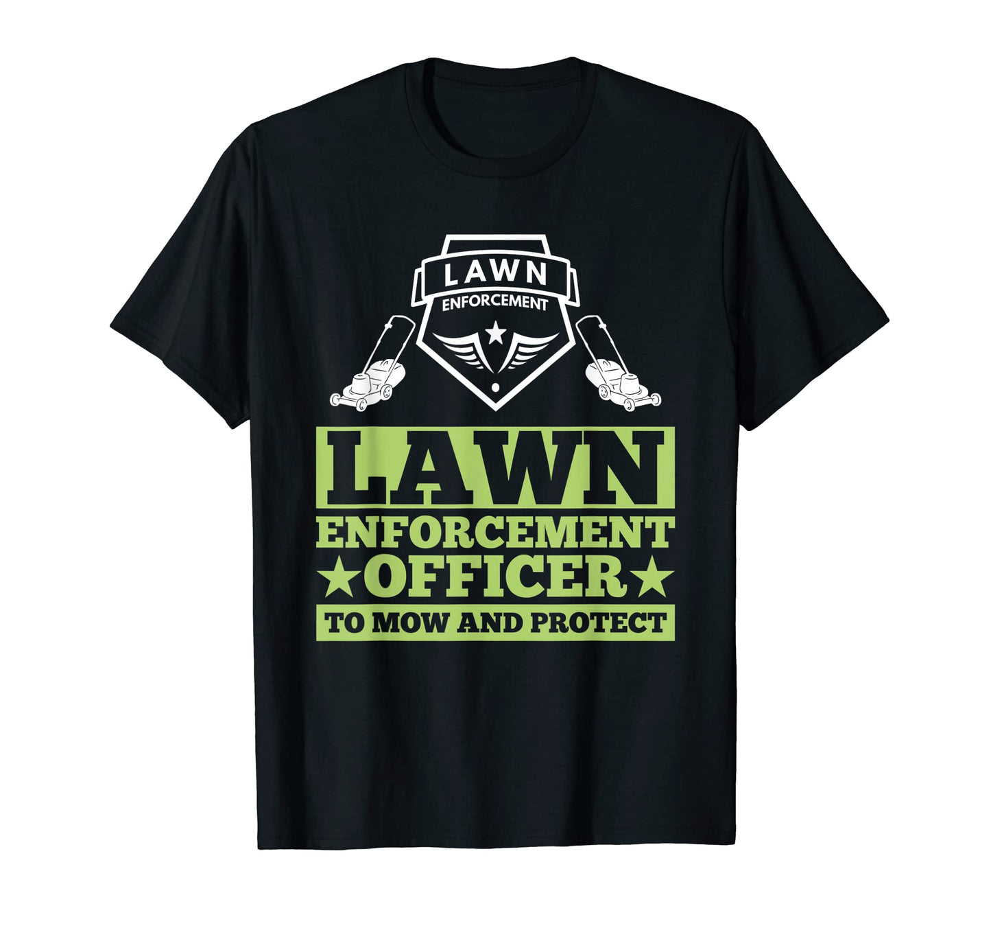 Lawn Enforcement Officer Mow And Protect T-Shirt - Minimalist Print Unisex - T-Shirt, Sweatshirt, Hoodie