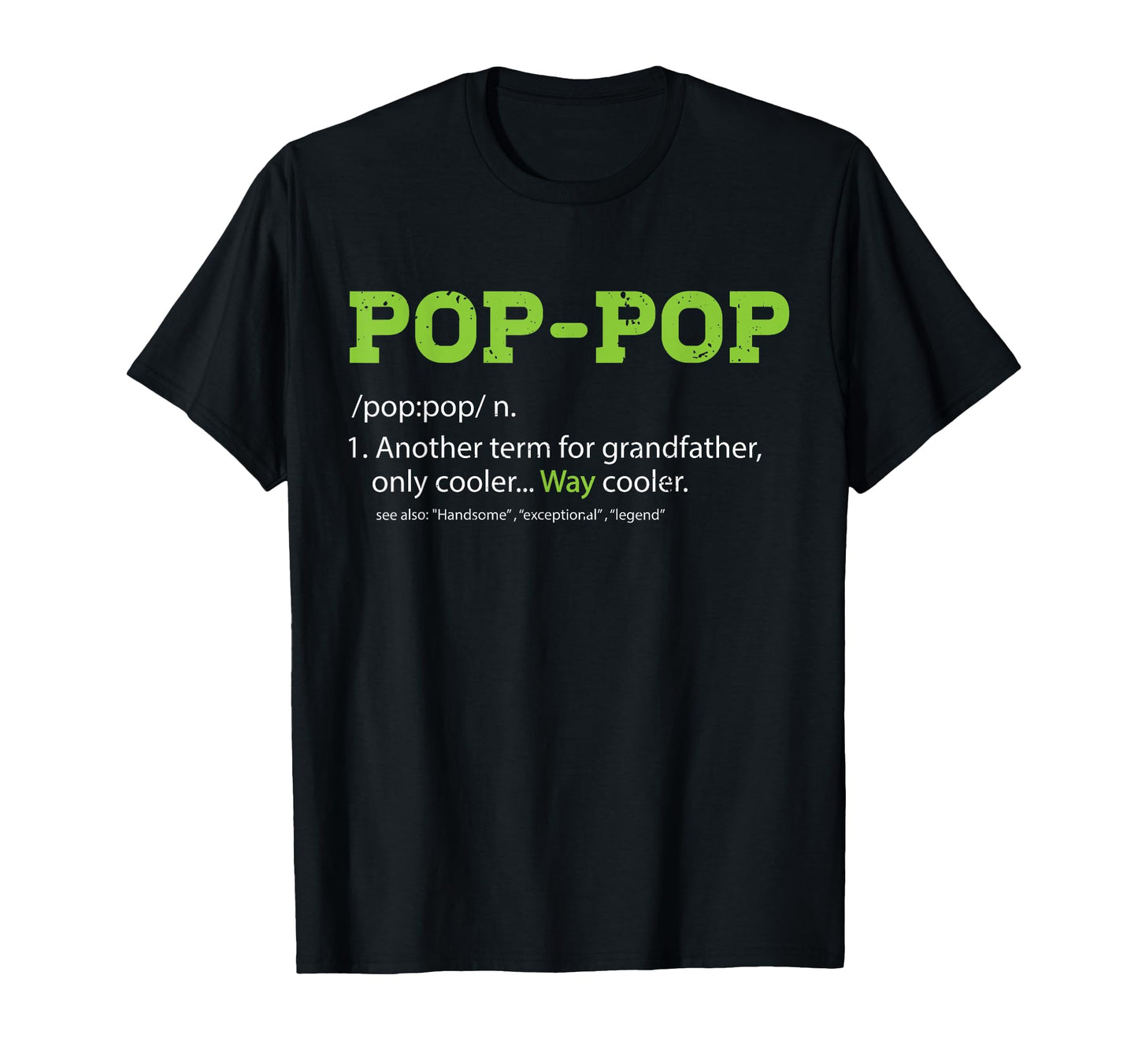 Pops Grandpa Pop Pop Definition Dad T-Shirt - Streetwear Style Men Women - T-Shirt, Sweatshirt, Hoodie