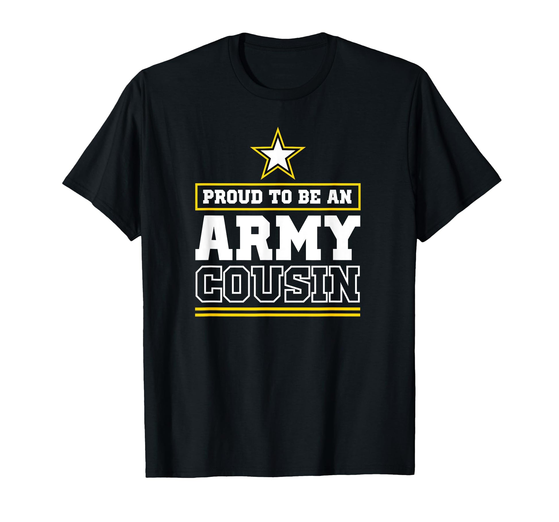 Proud Army Cousin Proud To Be Army T-Shirt - Trendy Graphic for Adults - T-Shirt, Sweatshirt, Hoodie