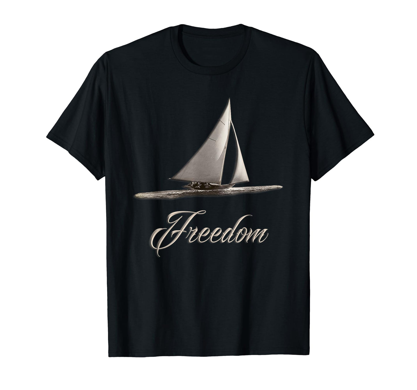 Freedom Sailing Sail Boat T-Shirt - Casual Everyday Wear Men Women - T-Shirt, Sweatshirt, Hoodie