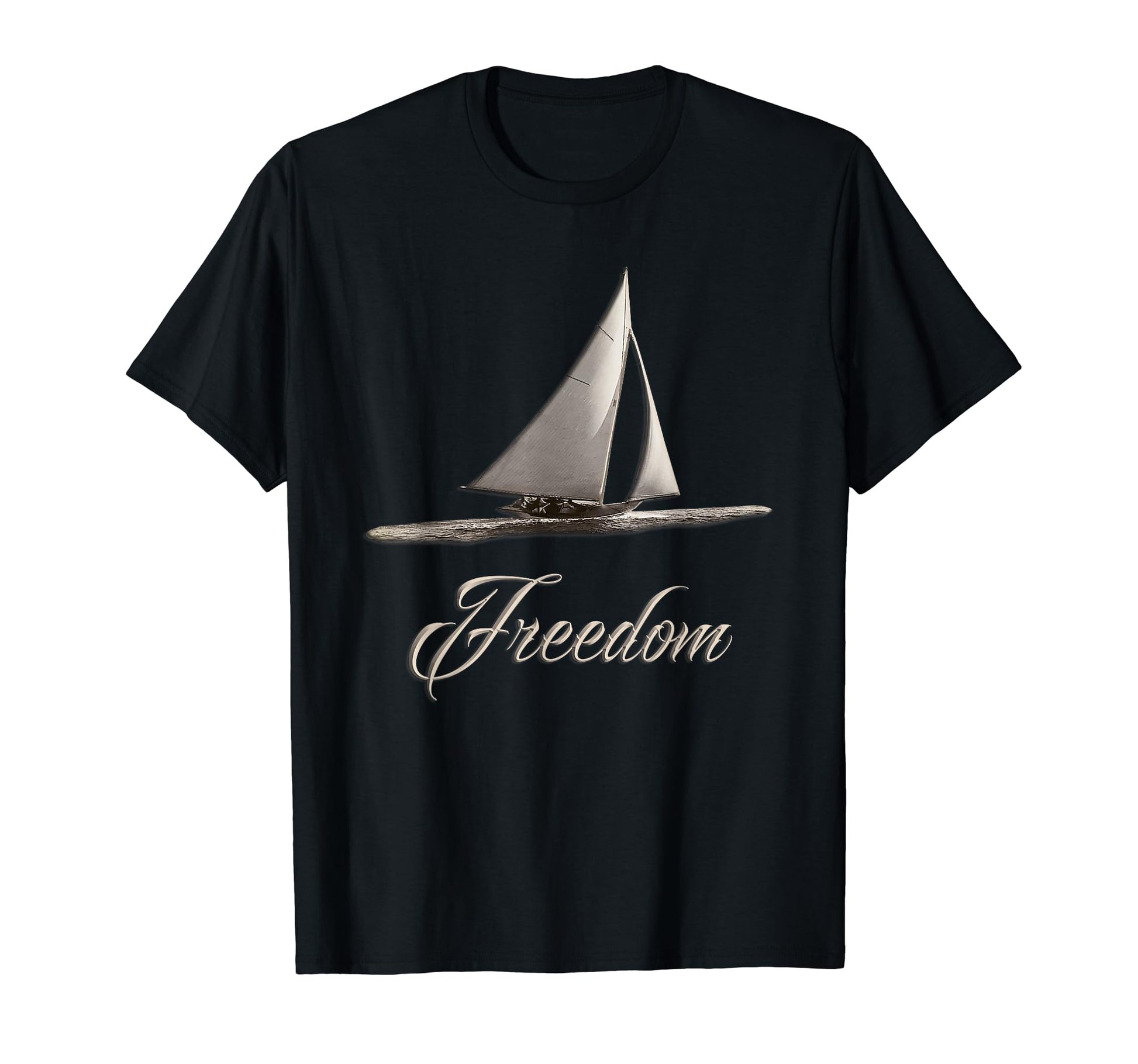 Freedom Sailing Sail Boat T-Shirt - Casual Everyday Wear Men Women - T-Shirt, Sweatshirt, Hoodie