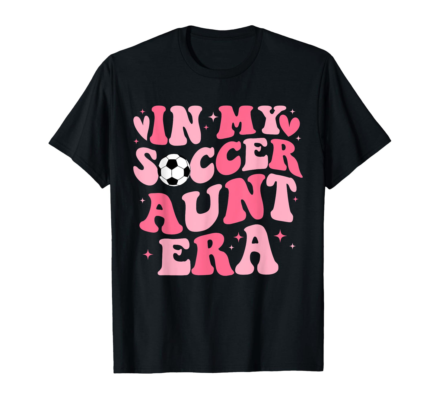 My Soccer Aunt Era Funny Sports Soccer T-Shirt - Unique Graphic Unisex - T-Shirt, Sweatshirt, Hoodie