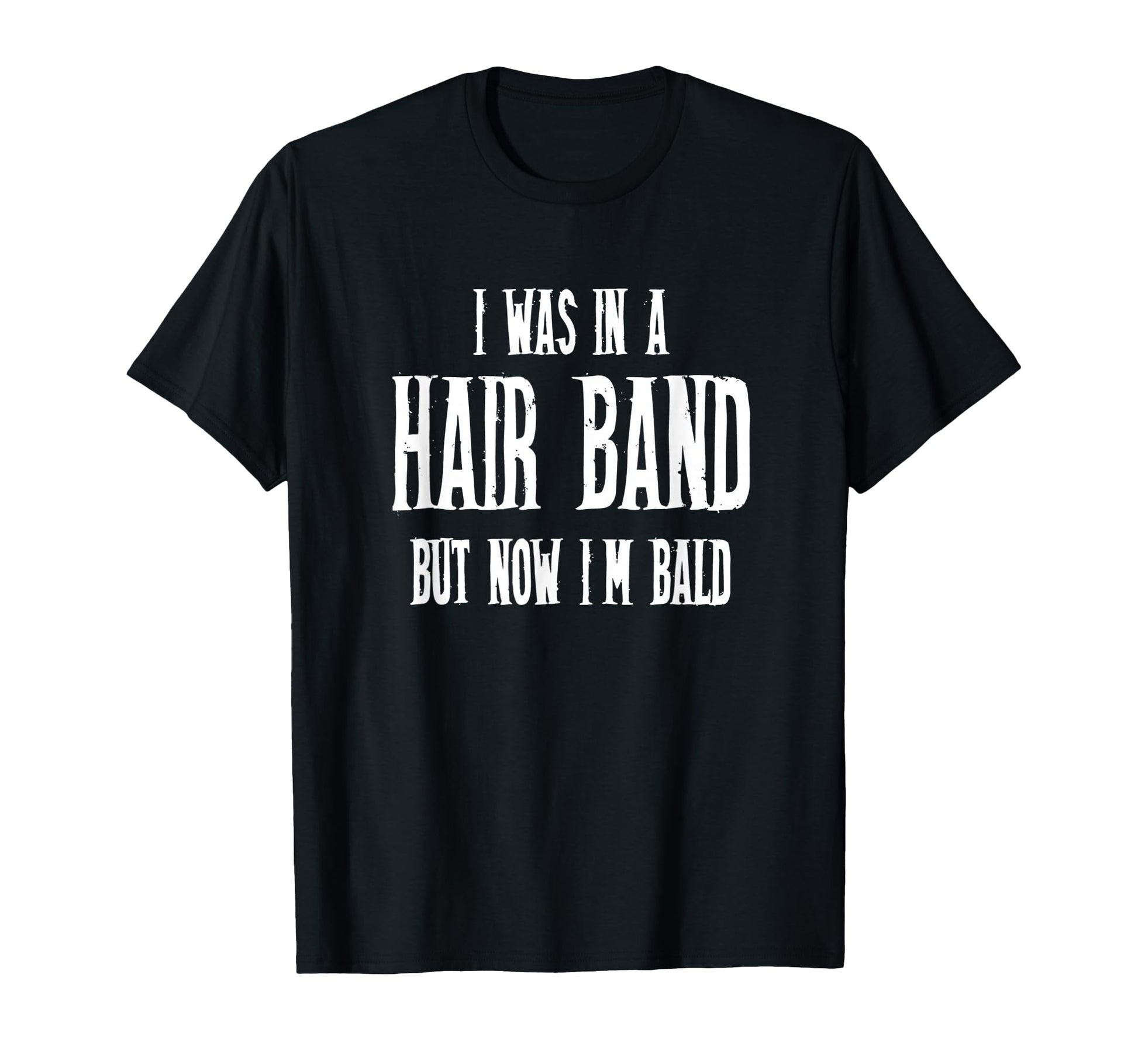 80S Hair Band Older Bald Heavy Metal T-Shirt - Streetwear Style for Adults - T-Shirt, Sweatshirt, Hoodie