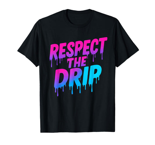 Baseball Respect Drip Softball T-Shirt - Aesthetic Graphic for Adults - T-Shirt, Sweatshirt, Hoodie