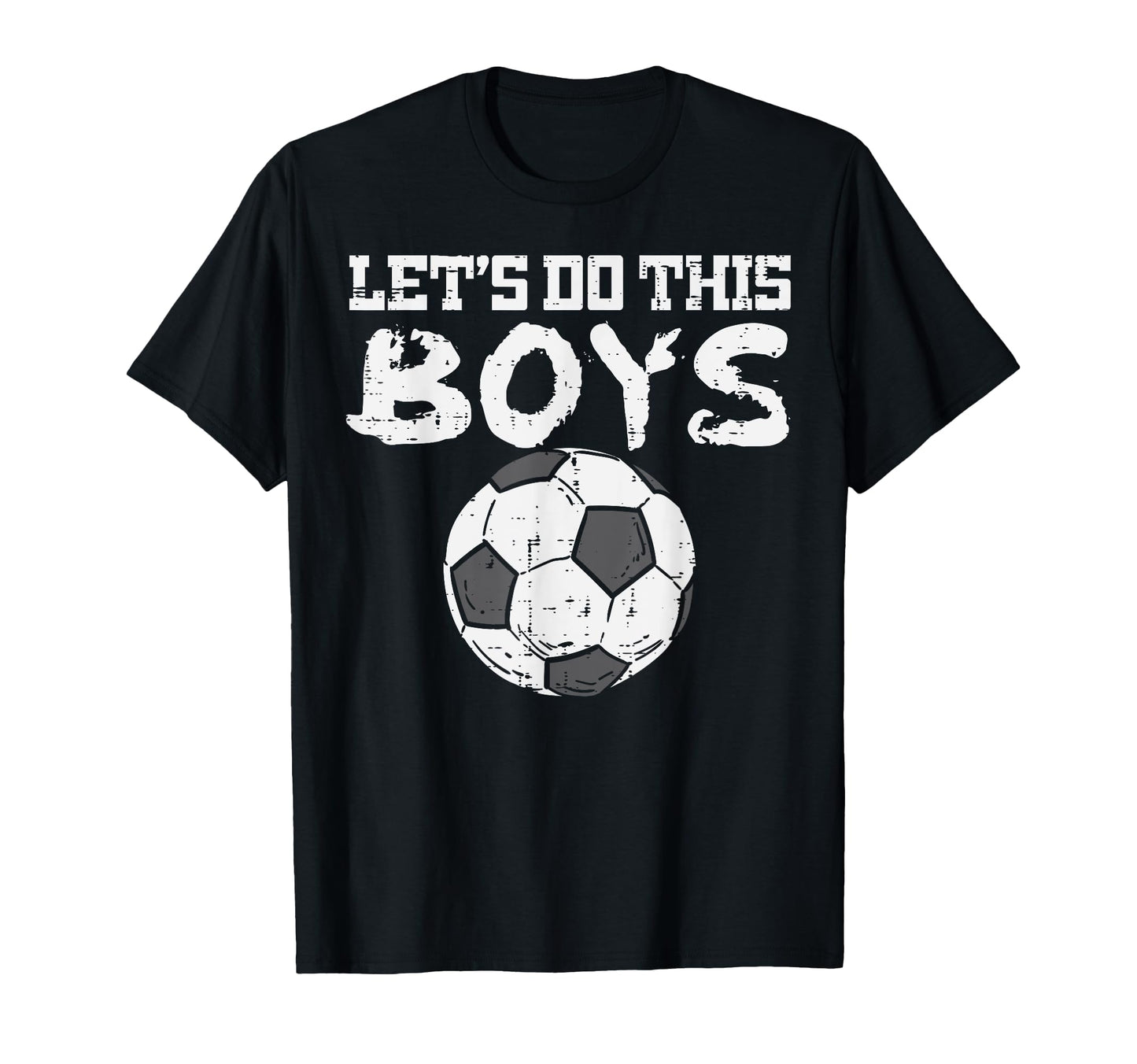 Let Do This Soccer Football Coach Player T-Shirt - Custom Art Print Unisex - T-Shirt, Sweatshirt, Hoodie