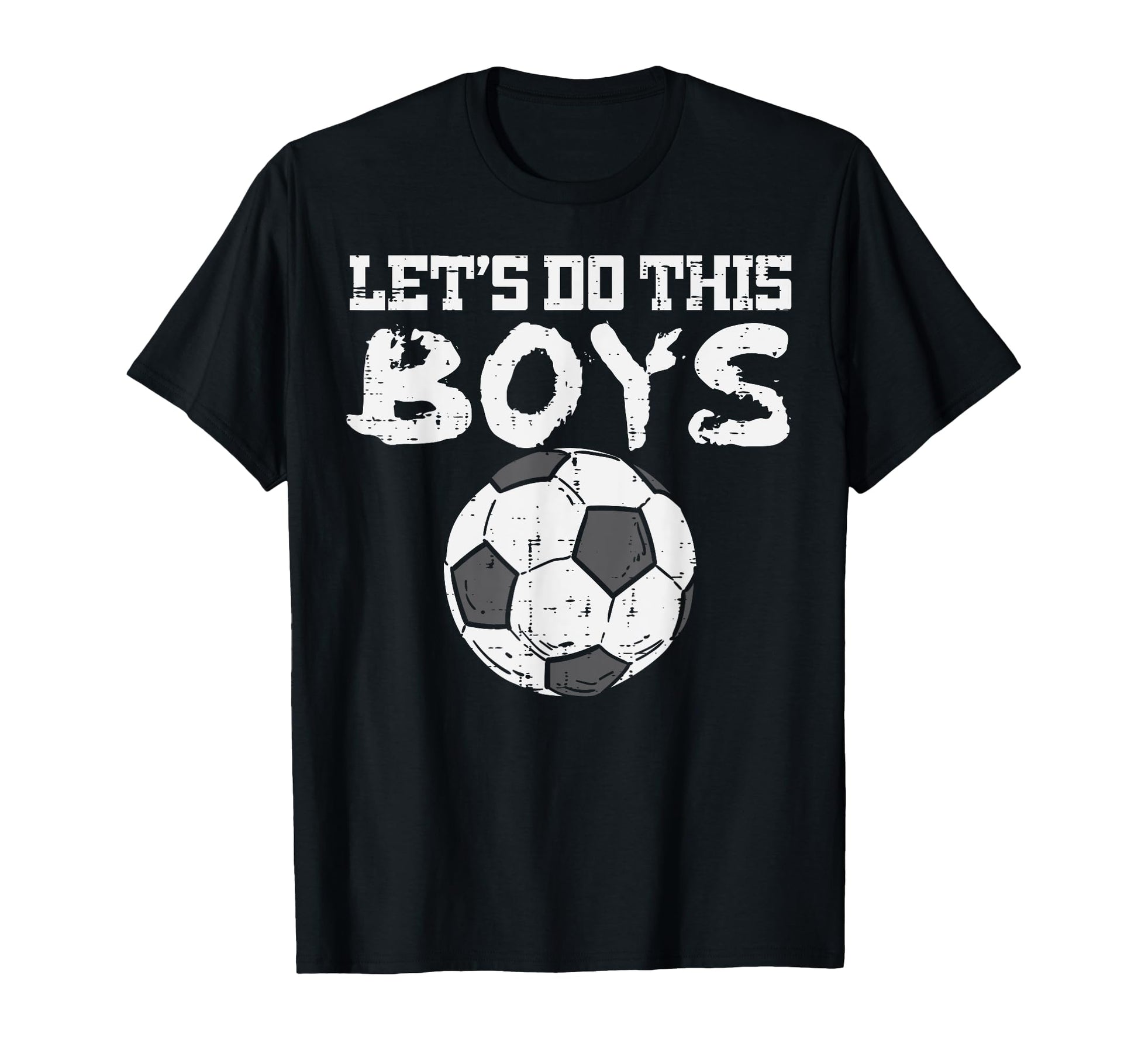 Let Do This Soccer Football Coach Player T-Shirt - Custom Art Print Unisex - T-Shirt, Sweatshirt, Hoodie