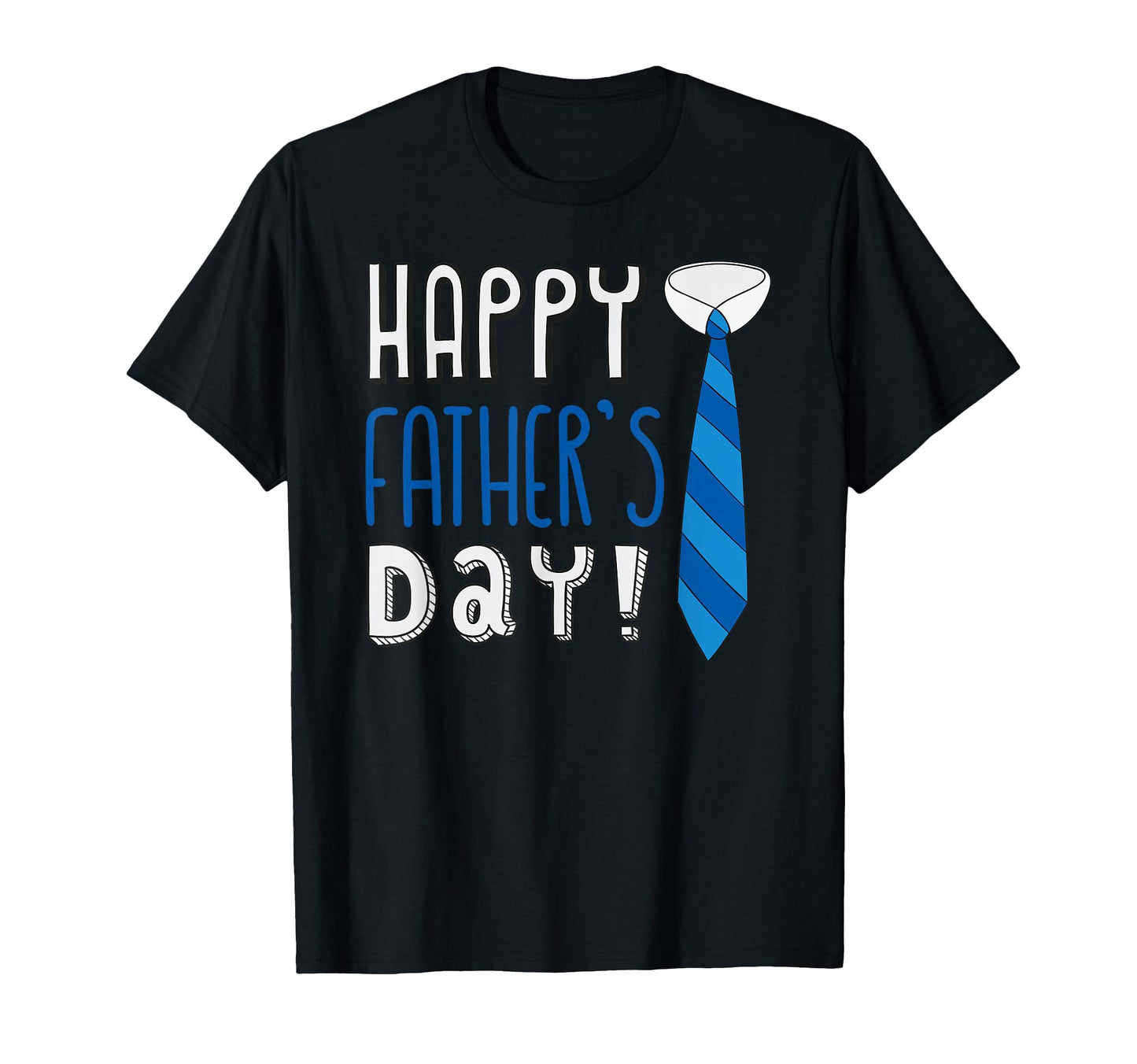 Happy Fathers Day T-Shirt - Trendy Graphic for Adults - T-Shirt, Sweatshirt, Hoodie