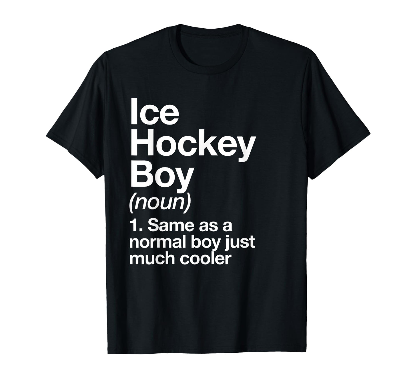 Ice Hockey Definition Funny Sports T-Shirt - Novelty Apparel Unisex - T-Shirt, Sweatshirt, Hoodie