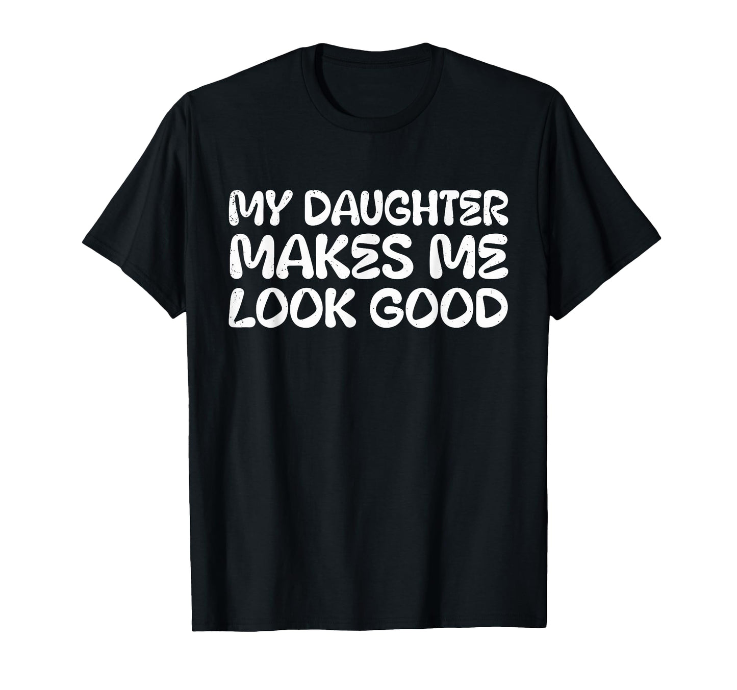 Autism Awareness My Daughter Makes Me T-Shirt - Graphic Print for Adults - T-Shirt, Sweatshirt, Hoodie