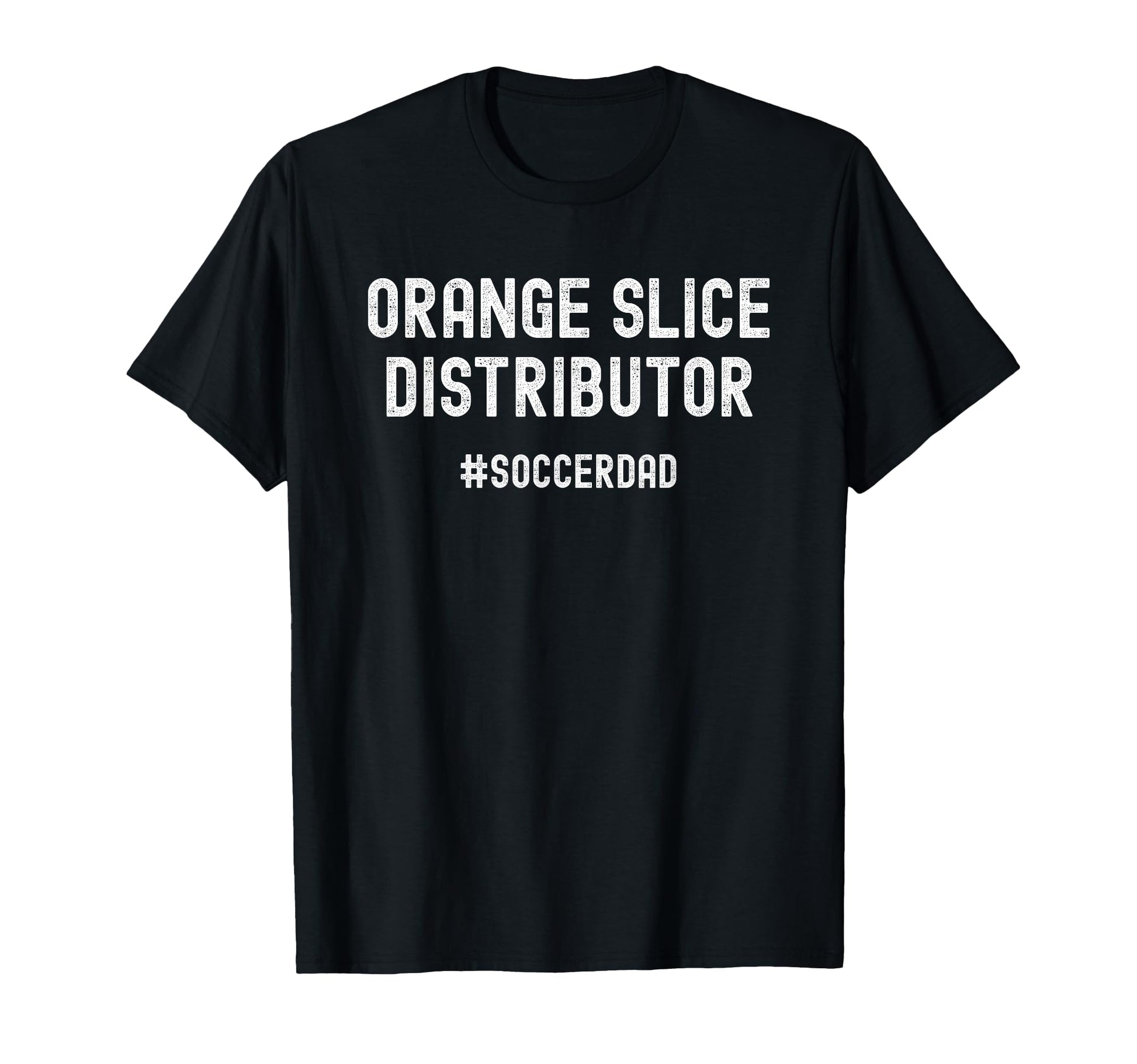 Orange Slice Distributor Soccer Dad T-Shirt - Unique Graphic for Adults - T-Shirt, Sweatshirt, Hoodie