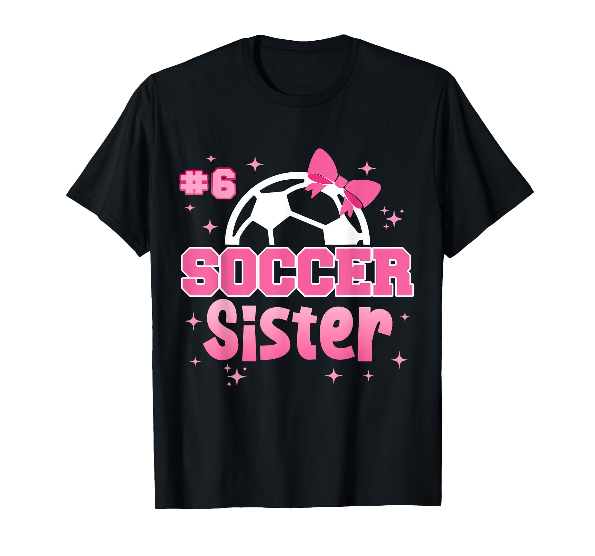 Soccer Sister Custom Soccer Player T-Shirt - Unique Graphic Men Women - T-Shirt, Sweatshirt, Hoodie