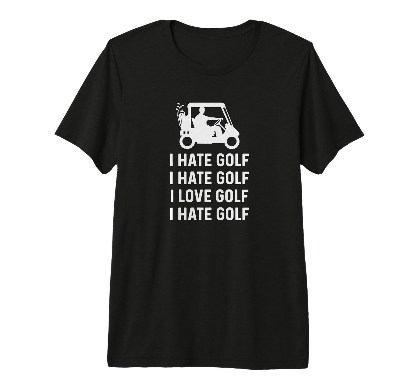 Hate Golf Love Golf Funny Golf Dad T-Shirt - Unique Graphic for Adults - T-Shirt, Sweatshirt, Hoodie
