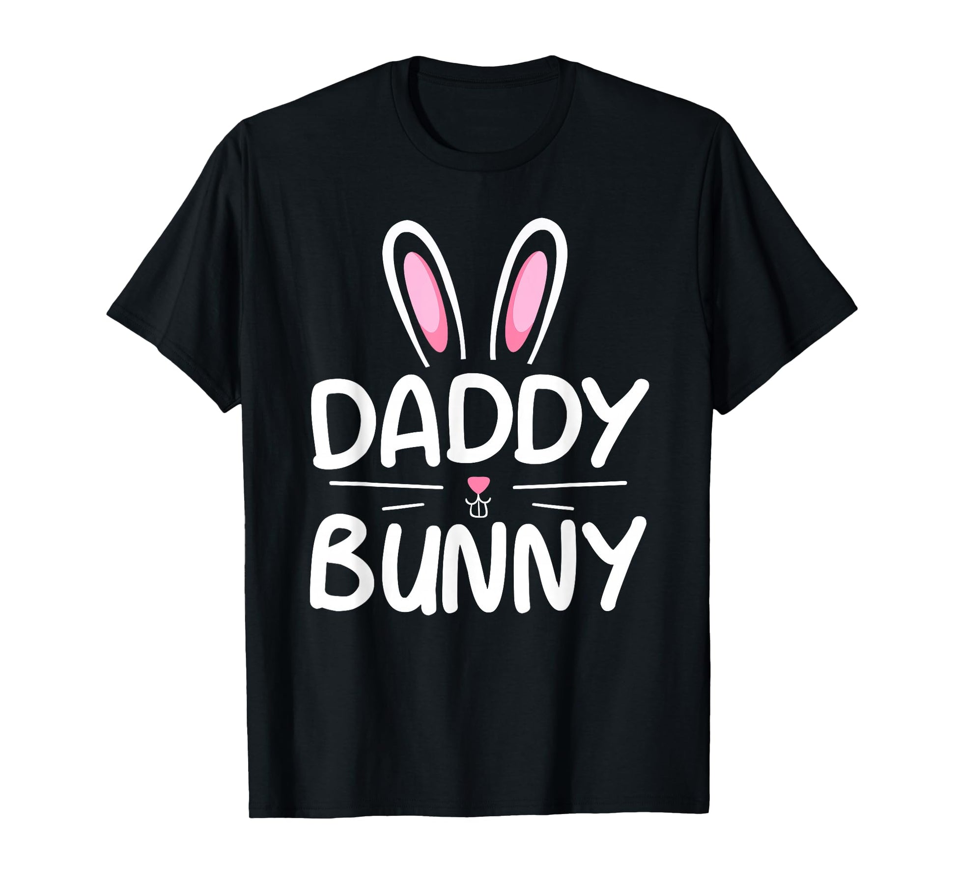 Daddy Bunny Matching Family Easter Dad T-Shirt - Custom Art Print Unisex - T-Shirt, Sweatshirt, Hoodie