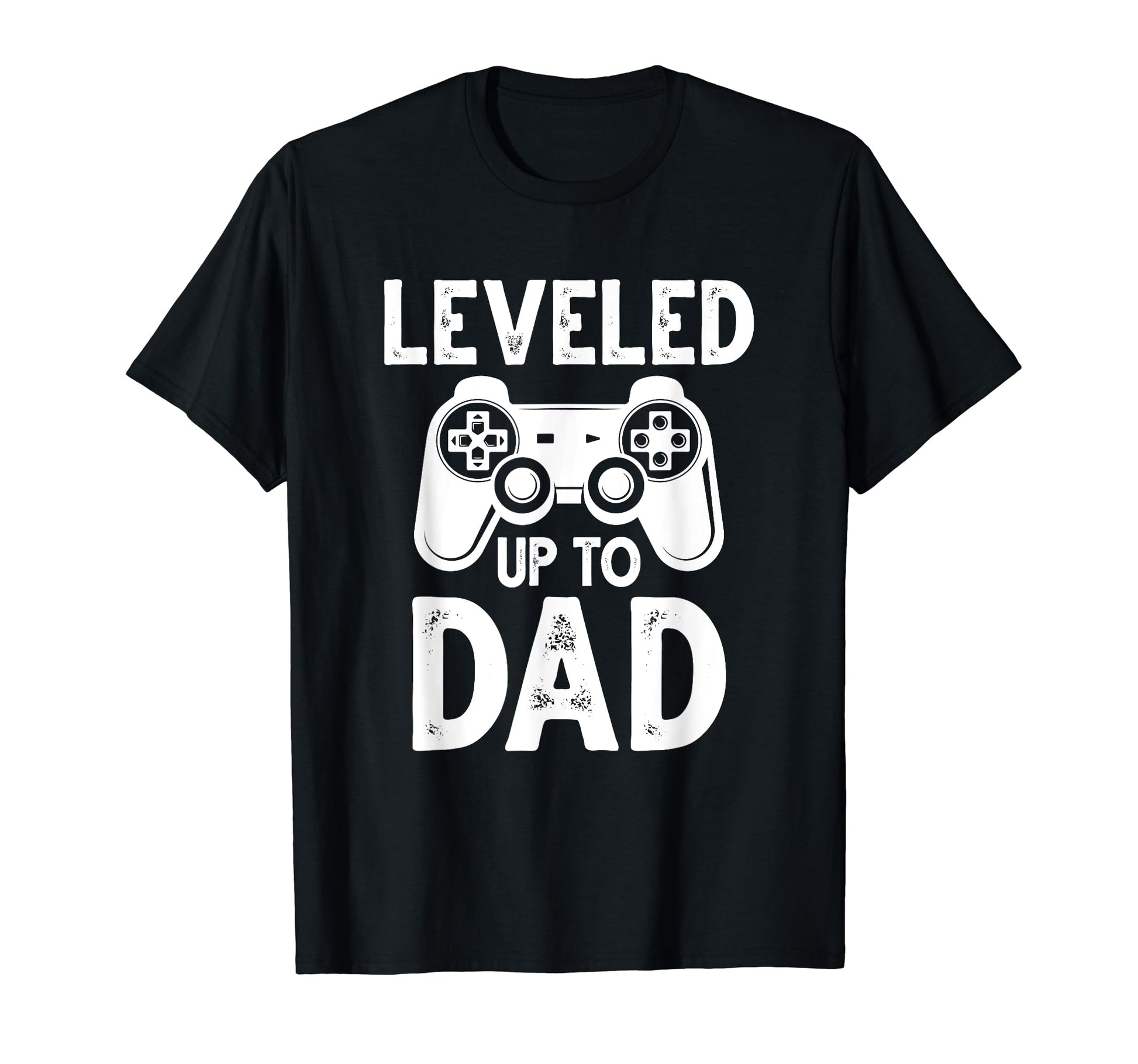 Leveled Up To Dad Video Game Funny New T-Shirt - Streetwear Style Unisex - T-Shirt, Sweatshirt, Hoodie