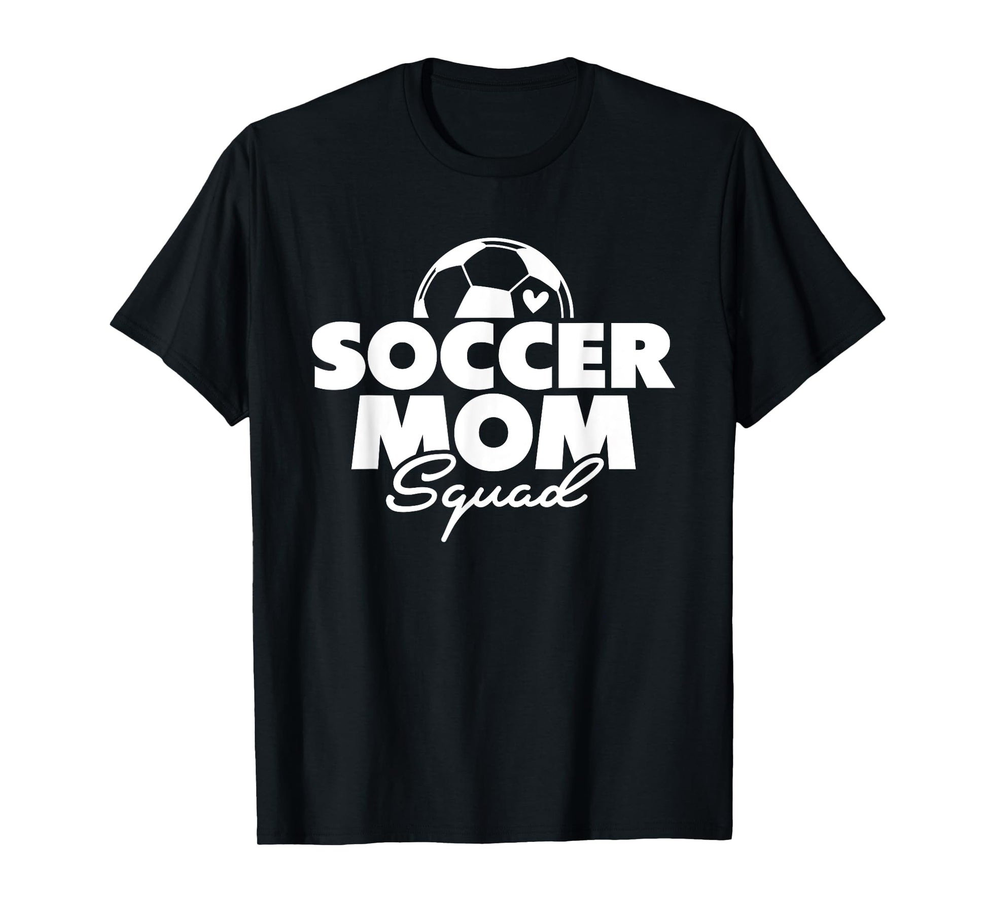 Soccer Mom Matching Team Soccer Player T-Shirt - Fun Novelty Design Unisex - T-Shirt, Sweatshirt, Hoodie