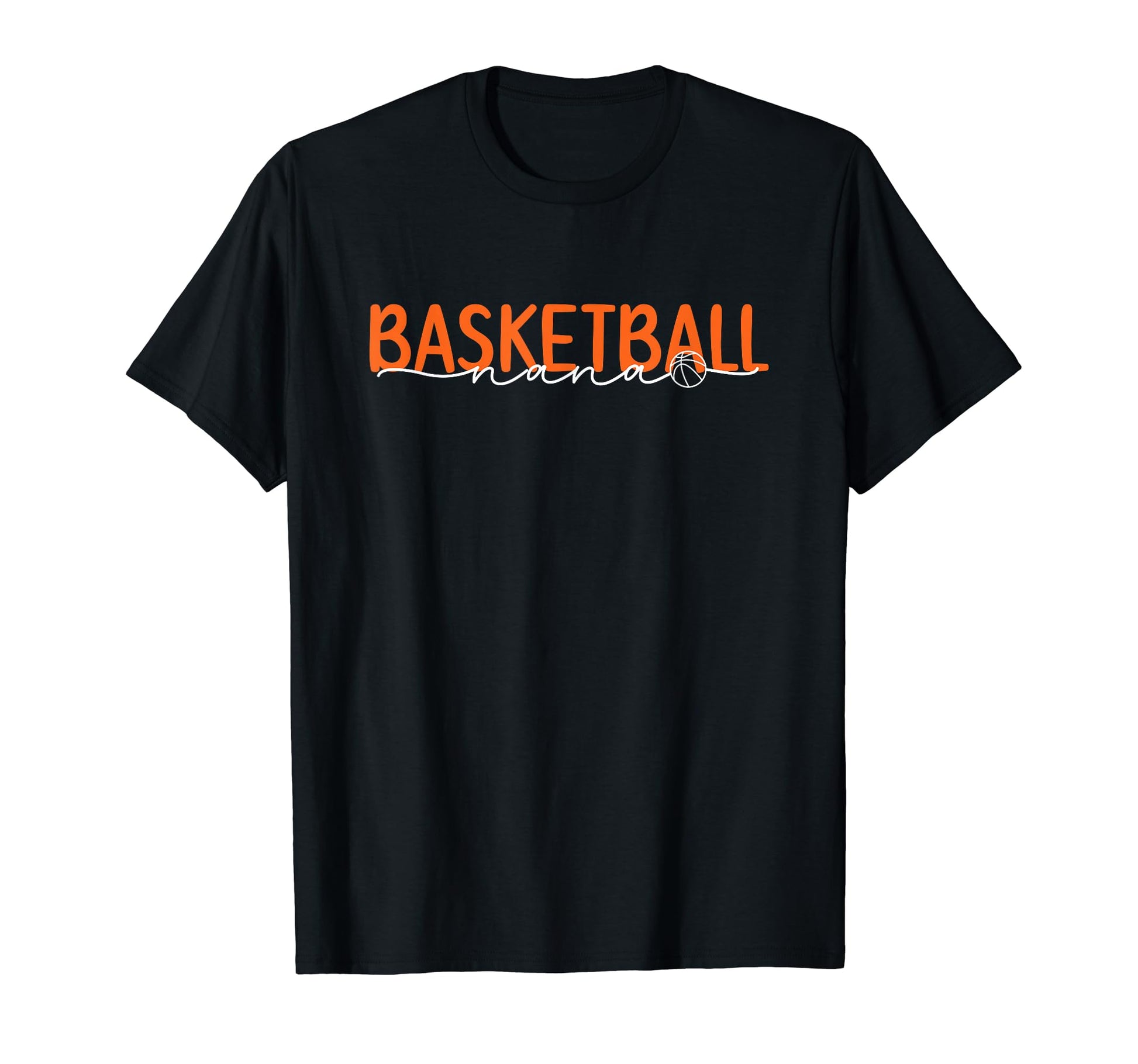 Basketball Nana Grandma Nana Basketball T-Shirt - Graphic Print Men Women - T-Shirt, Sweatshirt, Hoodie