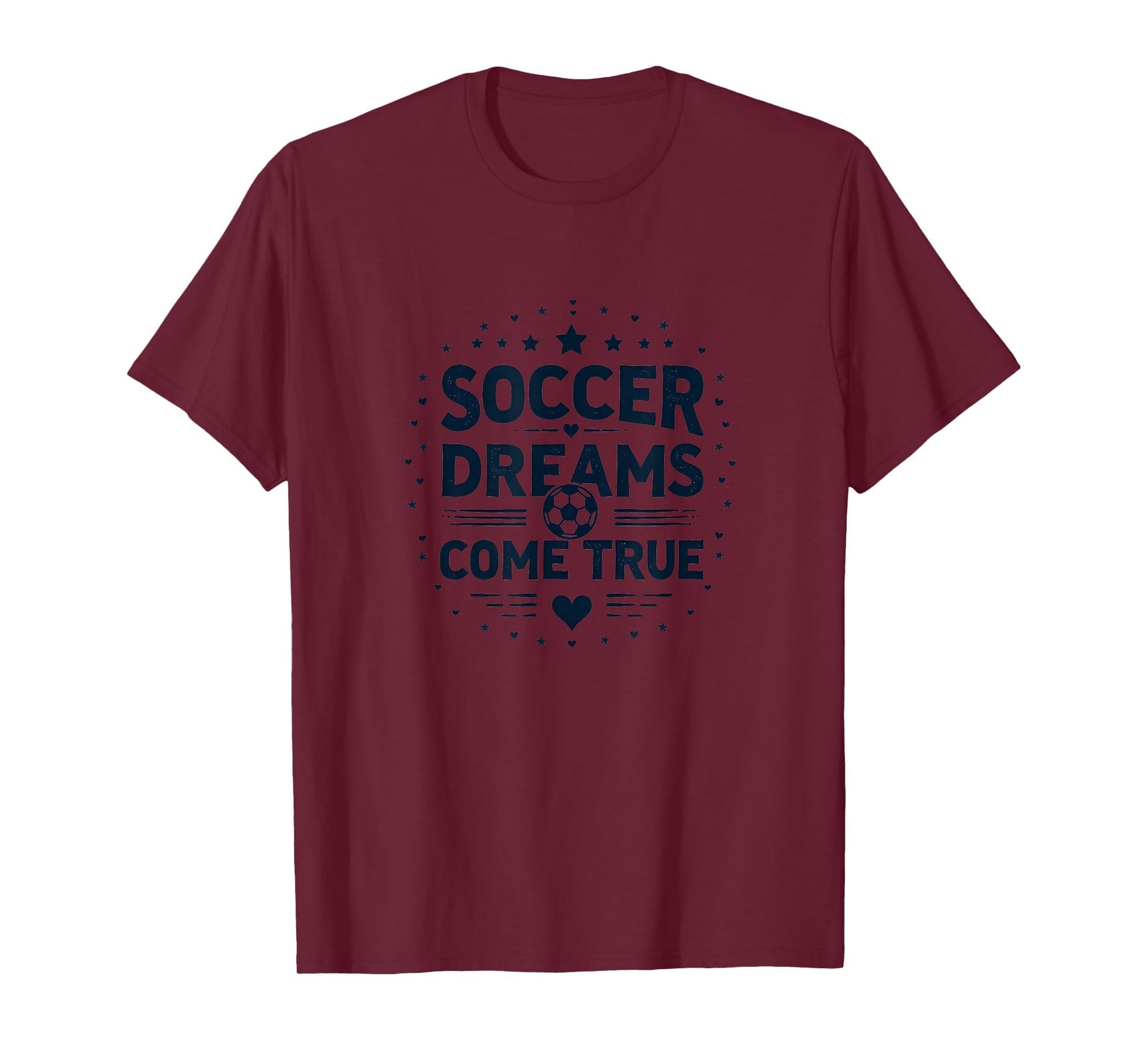 Soccer Dreams Come True Mom T-Shirt - Streetwear Style for Adults - T-Shirt, Sweatshirt, Hoodie