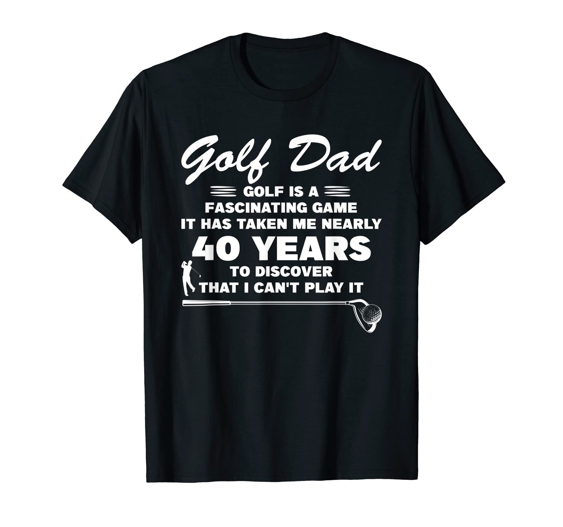 Mens Golf Dad Golf Is Fascinating T-Shirt - Aesthetic Graphic for Adults - T-Shirt, Sweatshirt, Hoodie
