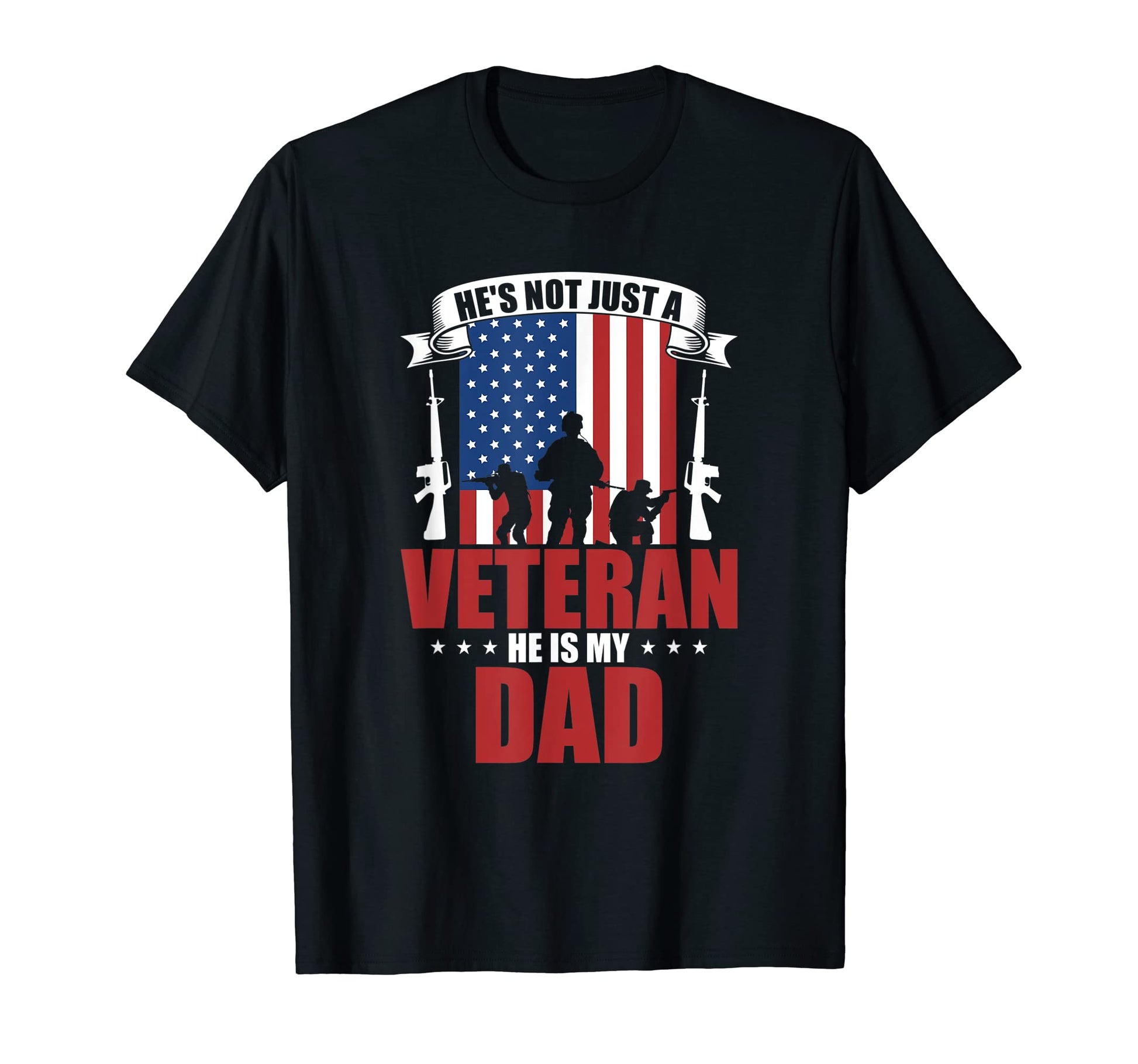 Hes Not Just Veteran He Is My Dad T-Shirt - Custom Art Print Unisex - T-Shirt, Sweatshirt, Hoodie