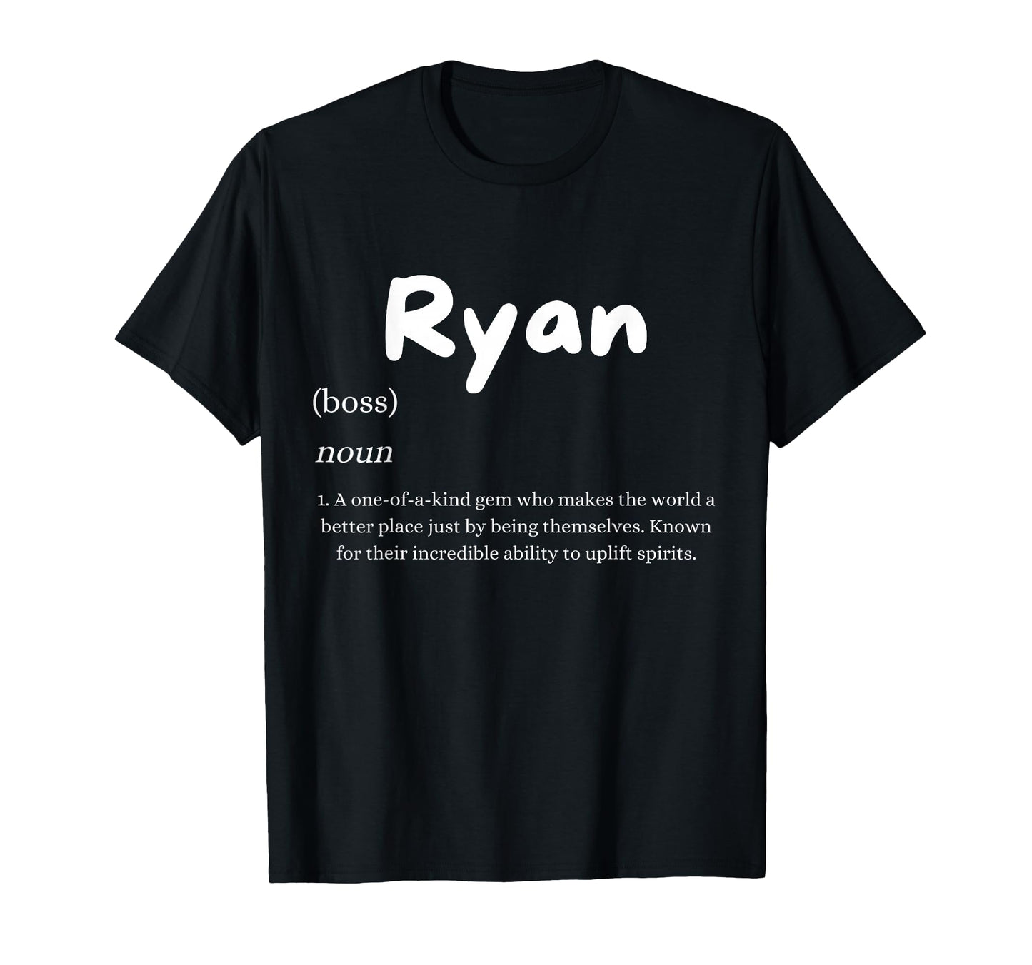 Ryan Definition Personalized Name T-Shirt - Fun Novelty Design Unisex - T-Shirt, Sweatshirt, Hoodie