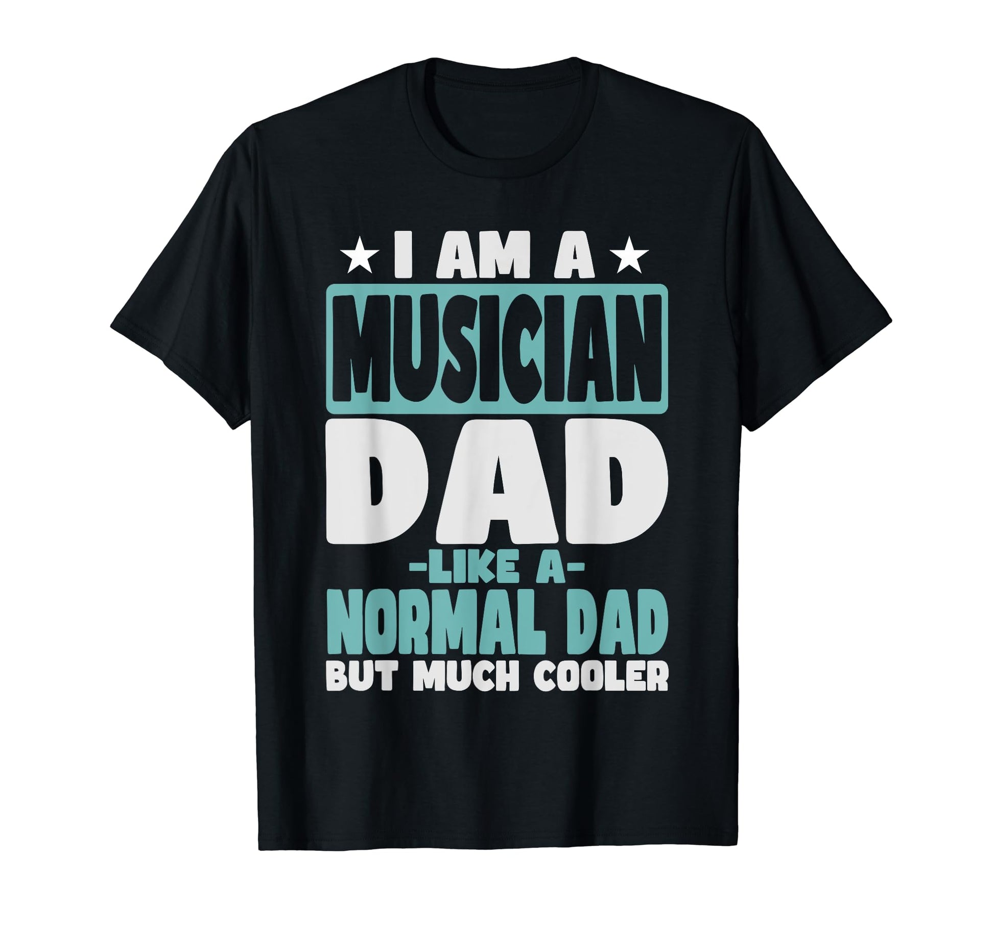 Musician Dad Cooler Than Normal T-Shirt - Custom Art Print Men Women - T-Shirt, Sweatshirt, Hoodie