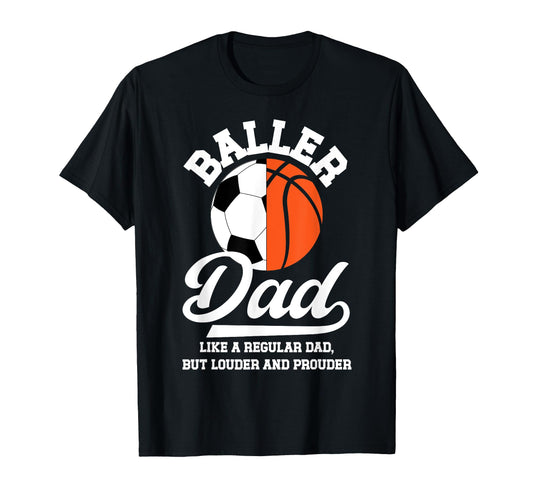 Baller Dad Definition Basketball T-Shirt - Fun Novelty Design for Adults - T-Shirt, Sweatshirt, Hoodie