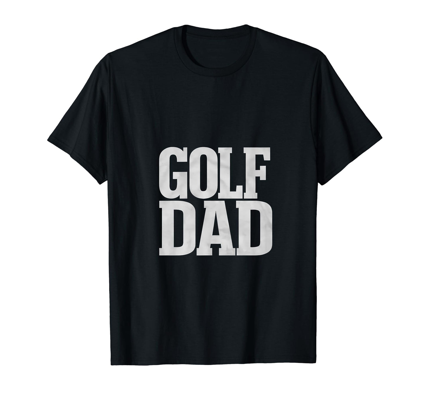 Golf Dad Fathers Day Golf T-Shirt - Casual Everyday Wear for Adults - T-Shirt, Sweatshirt, Hoodie