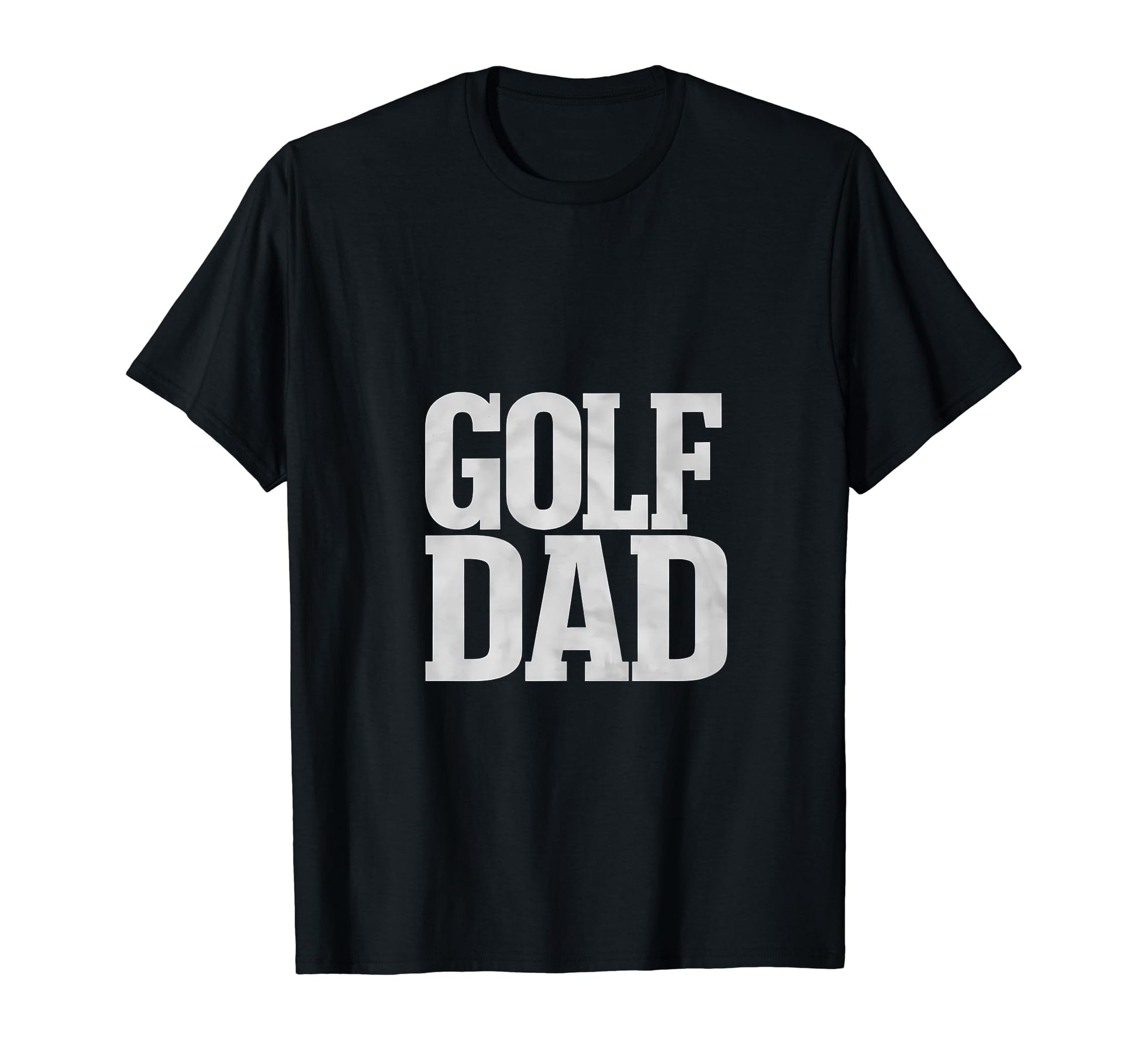 Golf Dad Fathers Day Golf T-Shirt - Casual Everyday Wear for Adults - T-Shirt, Sweatshirt, Hoodie