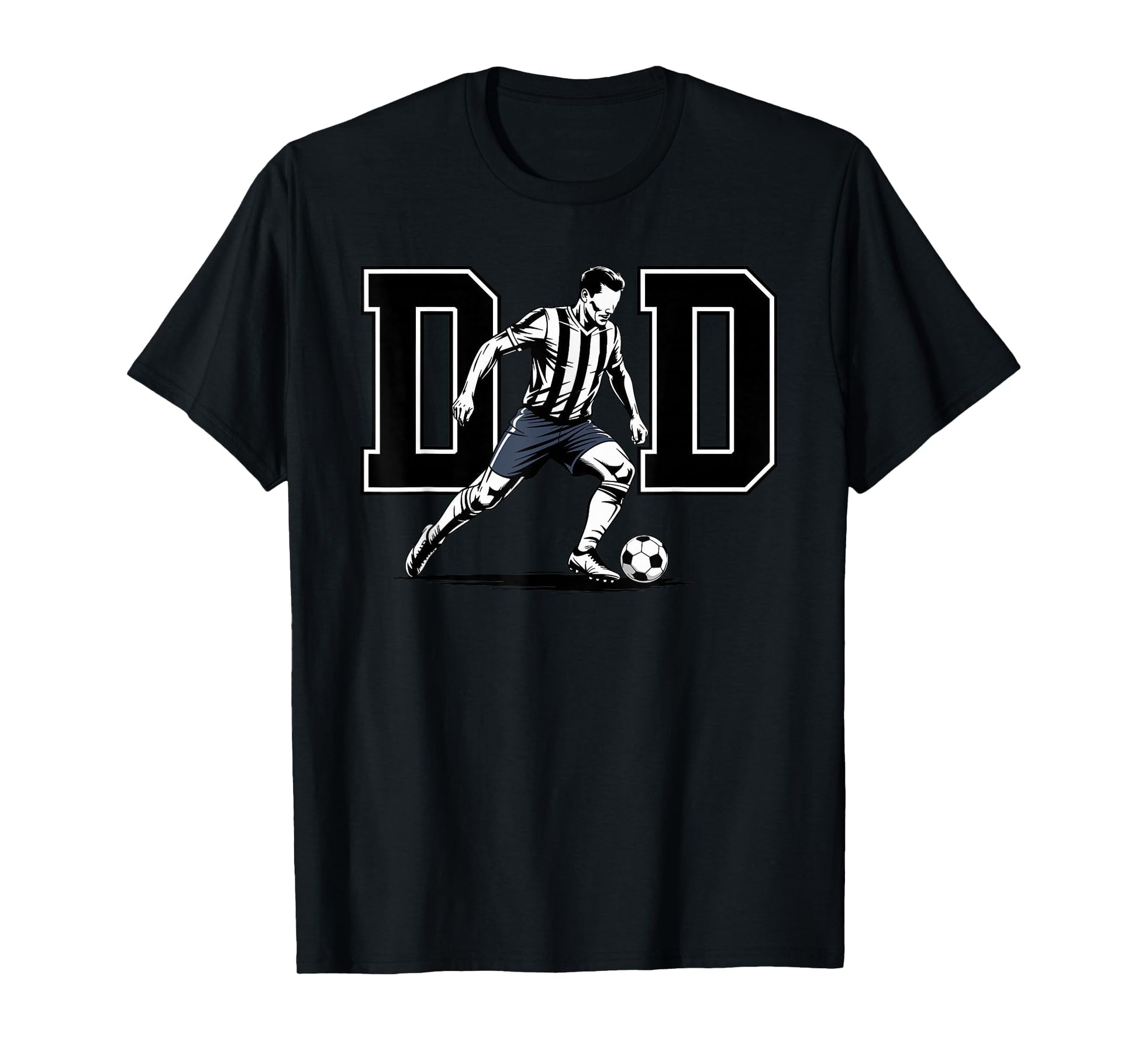 Dad Soccer Daddy Football Father T-Shirt - Streetwear Style Unisex - T-Shirt, Sweatshirt, Hoodie