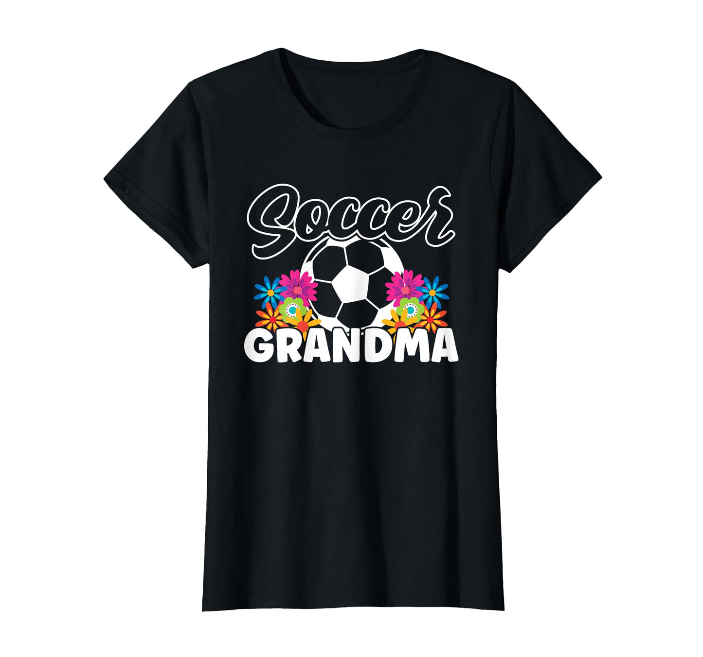 Soccer Grandma Family Matching T-Shirt - Casual Everyday Wear Men Women - T-Shirt, Sweatshirt, Hoodie
