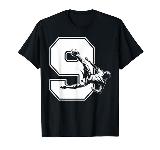 9 Soccer Birthday Gift Soccer Fan T-Shirt - Casual Everyday Wear Men Women - T-Shirt, Sweatshirt, Hoodie