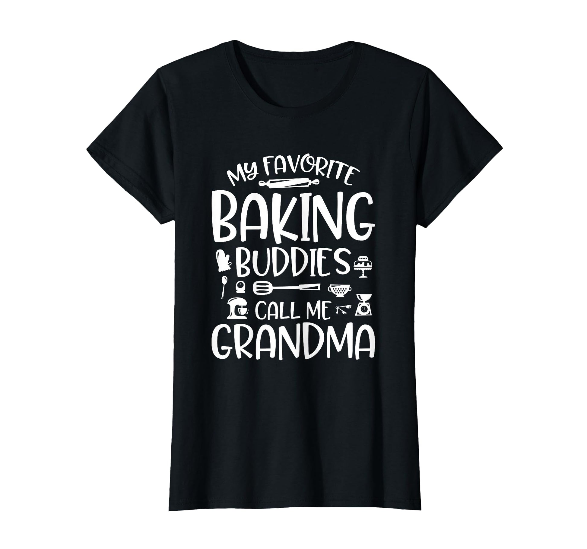 Grandma Baker My Favorite Baking T-Shirt - Streetwear Style for Adults - T-Shirt, Sweatshirt, Hoodie