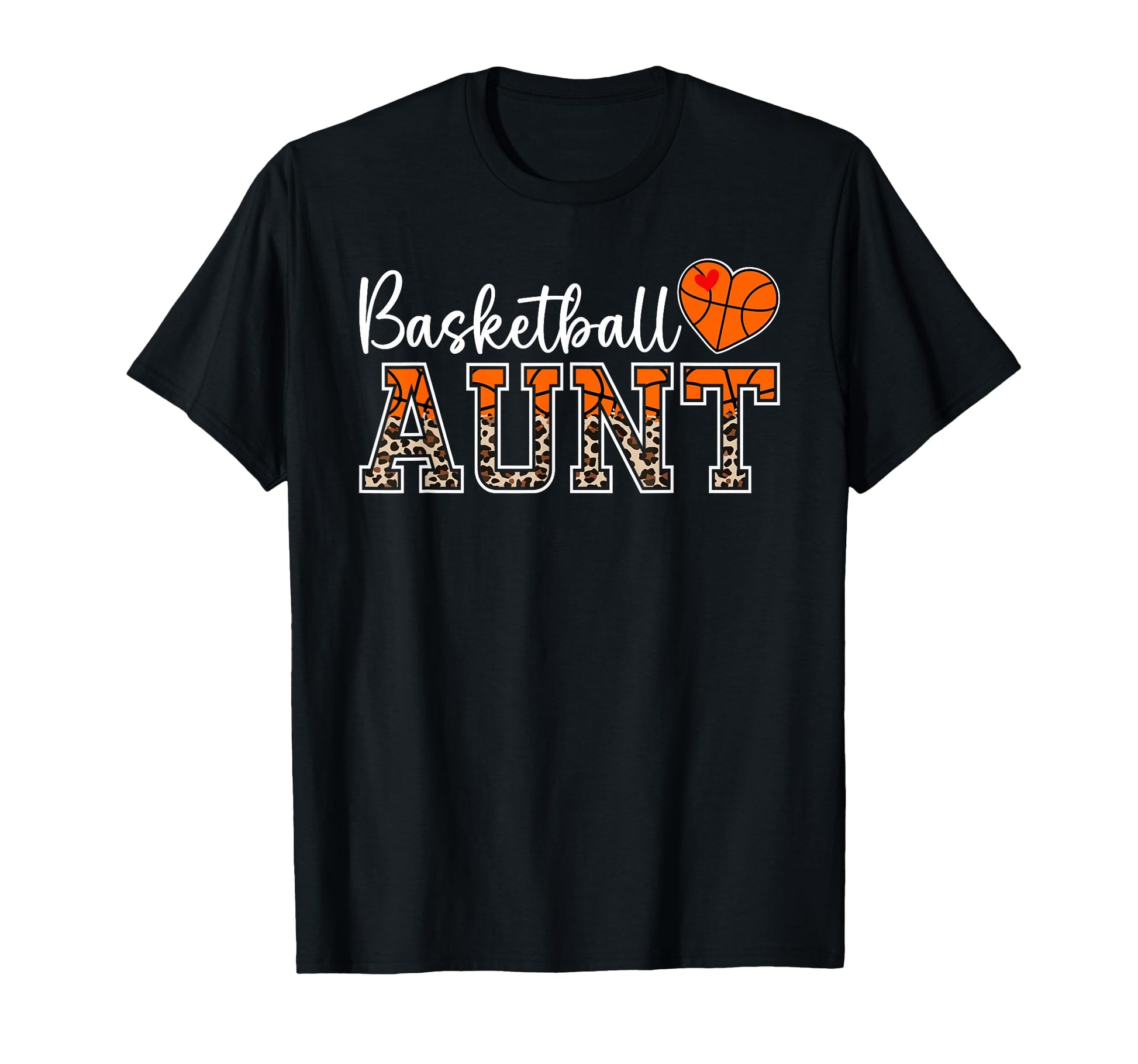 Basketball Aunt Leopard Aunt T-Shirt - Novelty Apparel for Adults - T-Shirt, Sweatshirt, Hoodie