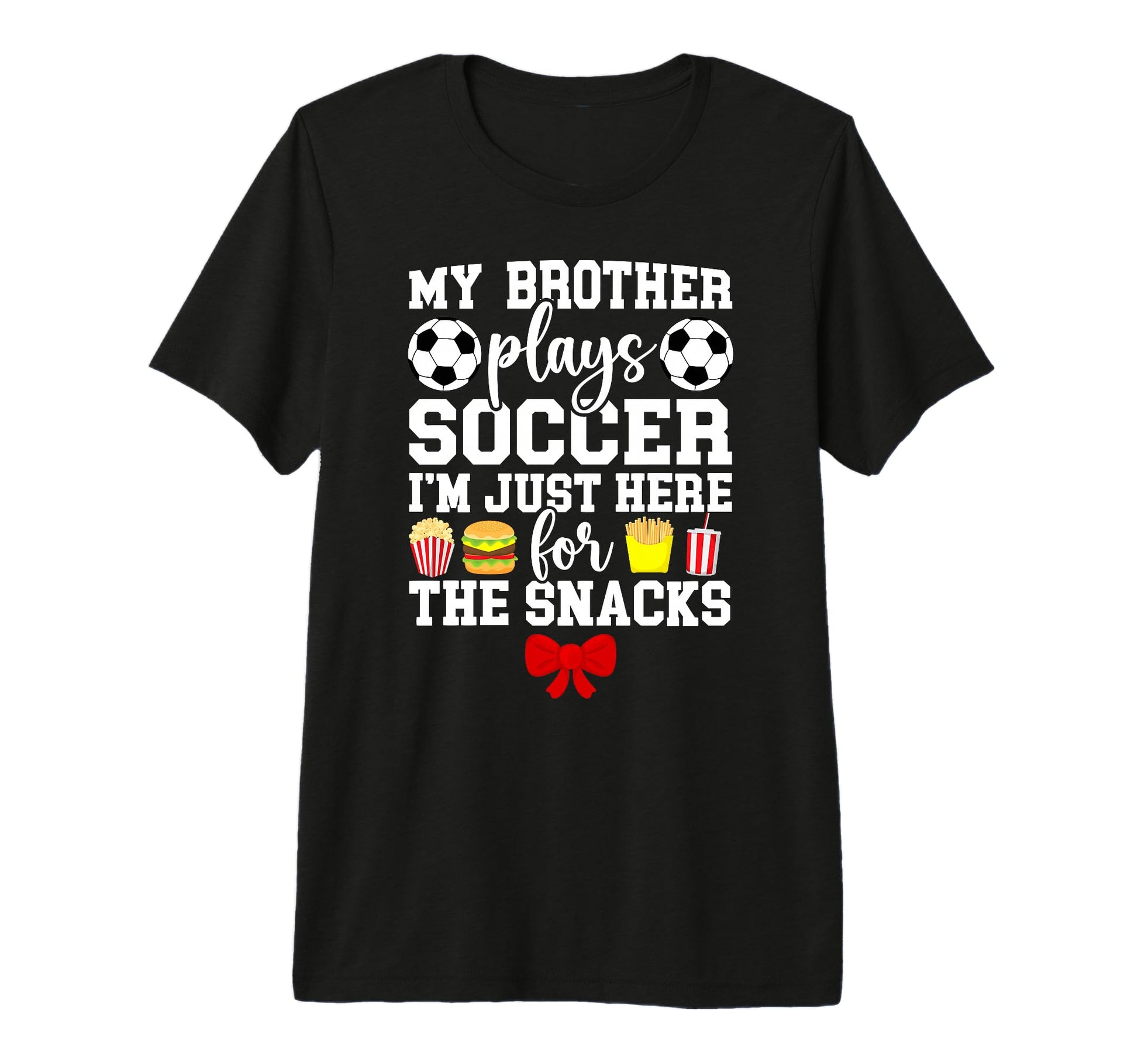 My Brother Plays Soccer Sister T-Shirt - Custom Art Print for Adults - T-Shirt, Sweatshirt, Hoodie