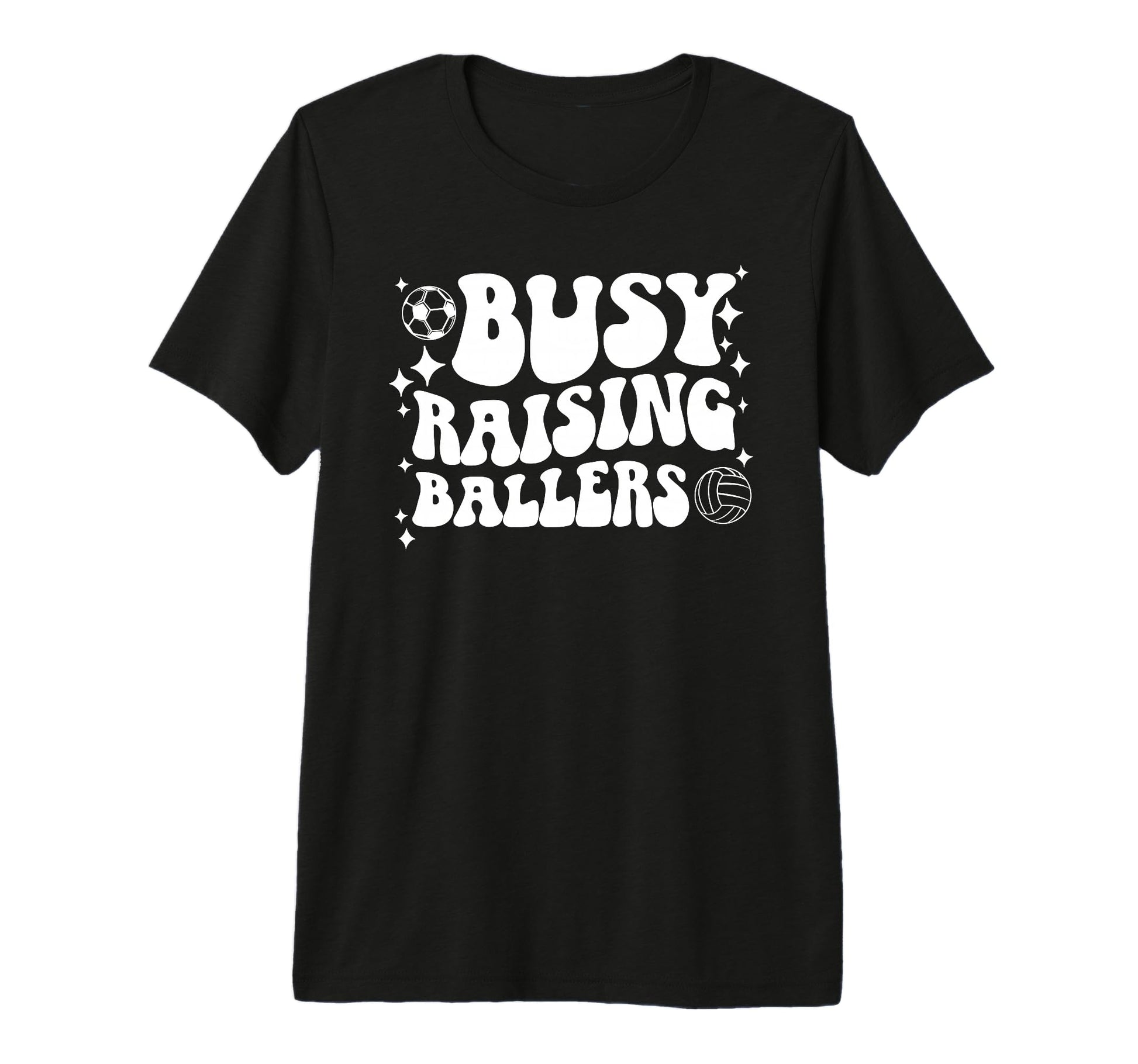 Busy Raising Ballers Soccer Volleyball T-Shirt - Fun Novelty Design Unisex - T-Shirt, Sweatshirt, Hoodie