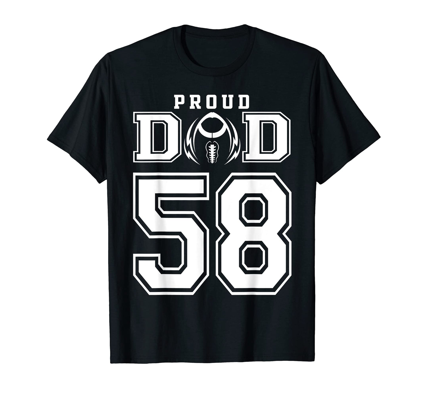 Custom Proud Football Dad Number 58 T-Shirt - Fun Novelty Design Unisex - T-Shirt, Sweatshirt, Hoodie