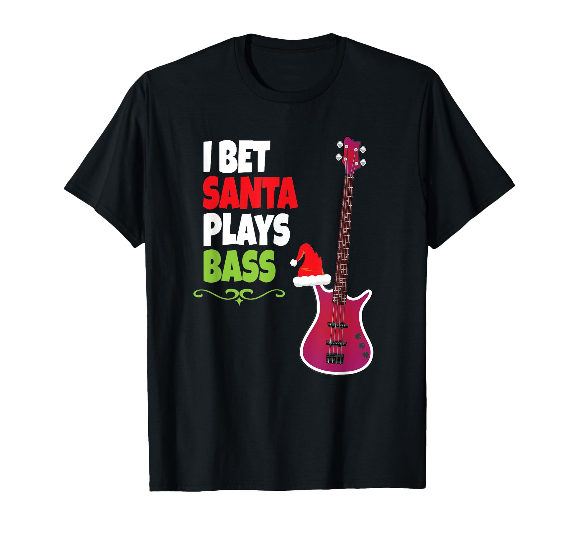 Gift Bass Guitar Player Santa T-Shirt - Novelty Apparel Unisex - T-Shirt, Sweatshirt, Hoodie