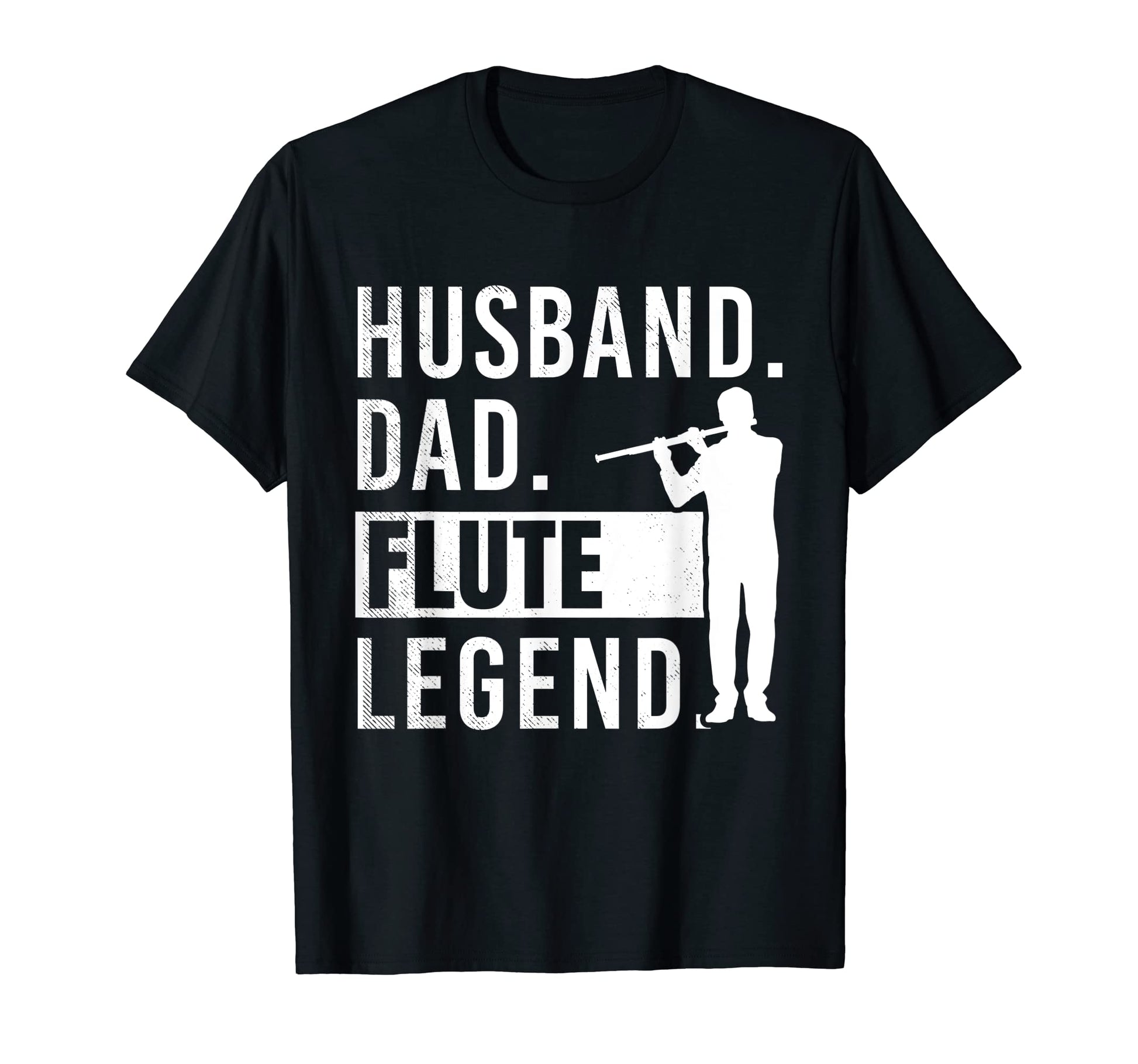 Flute Musicians Husband Dad And Legend T-Shirt - Graphic Print for Adults - T-Shirt, Sweatshirt, Hoodie