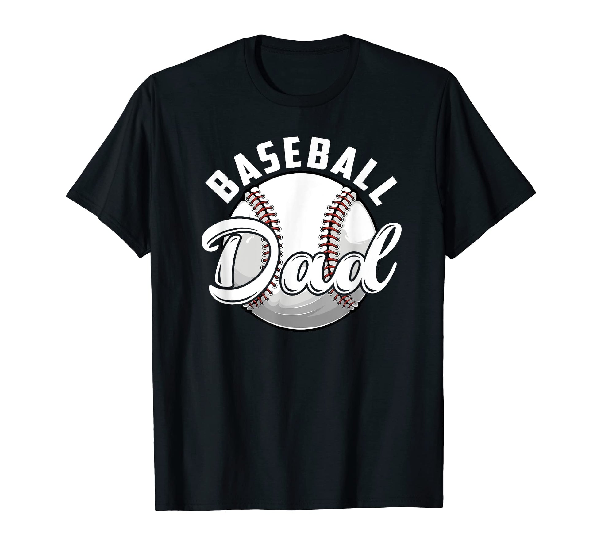 Funny Baseball Dad Baseball Fathers Day T-Shirt - Novelty Apparel Men Women - T-Shirt, Sweatshirt, Hoodie