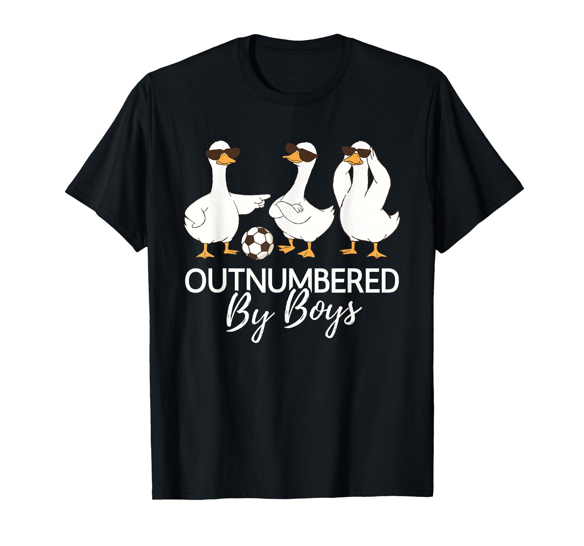 Outnumbered Soccer Funny Mom Dad Goose T-Shirt - Novelty Apparel Men Women - T-Shirt, Sweatshirt, Hoodie