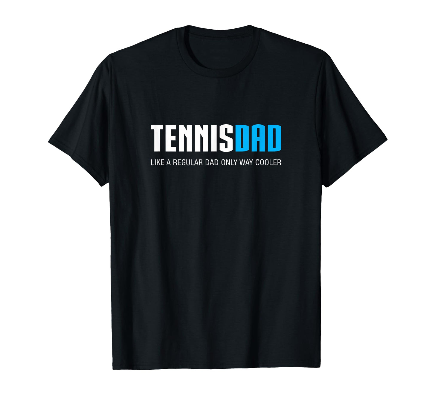 Tennis Dad Funny Fathers Day Gift T-Shirt - Custom Art Print Men Women - T-Shirt, Sweatshirt, Hoodie