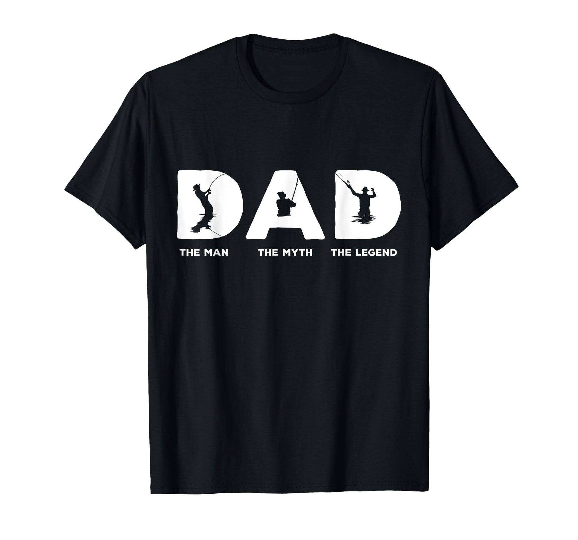 Fishing Dad Myth Legend Fisherman T-Shirt - Fun Novelty Design Unisex - T-Shirt, Sweatshirt, Hoodie