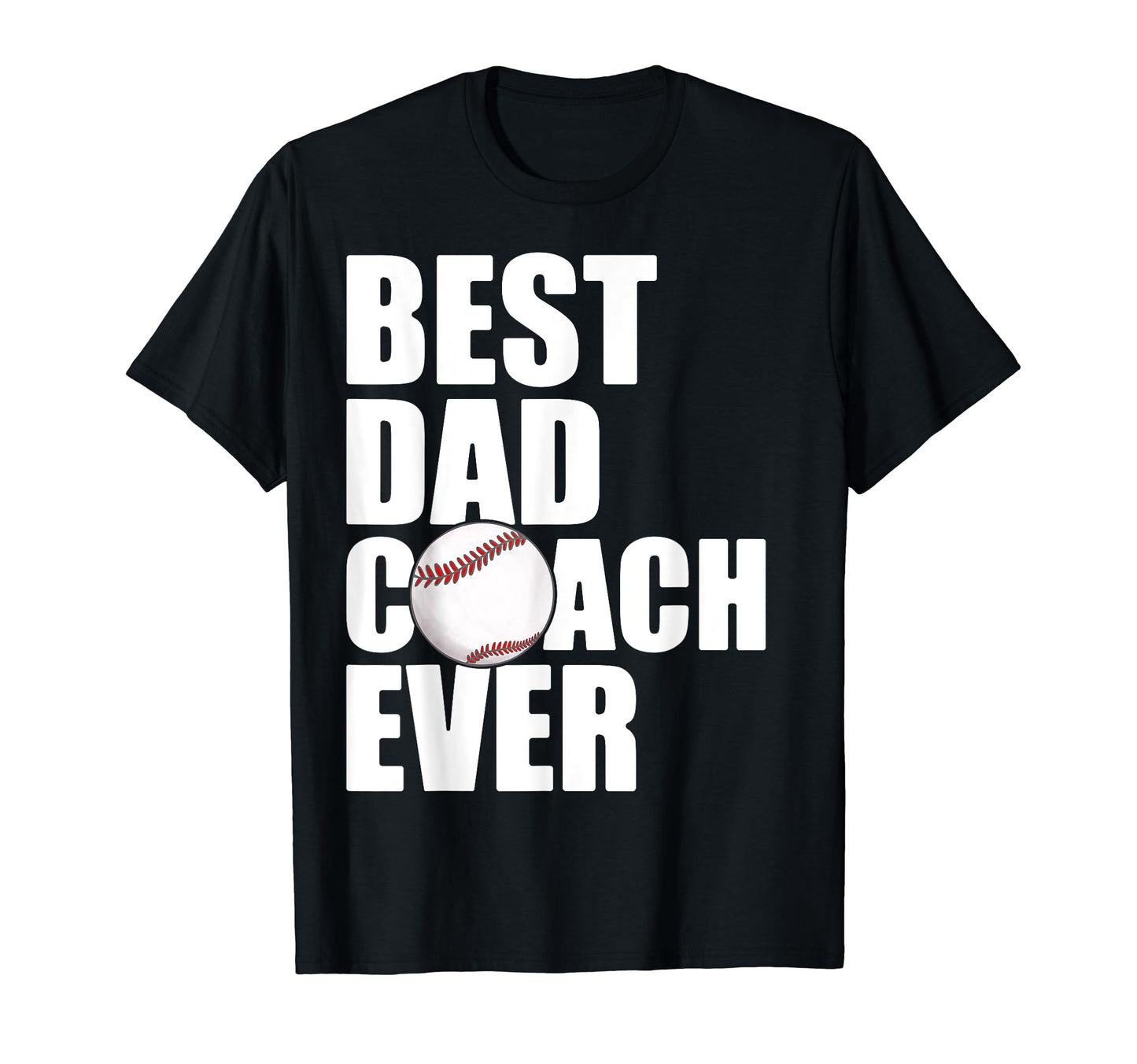 Best Dad Coach Ever Father Daddy T-Shirt - Fun Novelty Design Men Women - T-Shirt, Sweatshirt, Hoodie